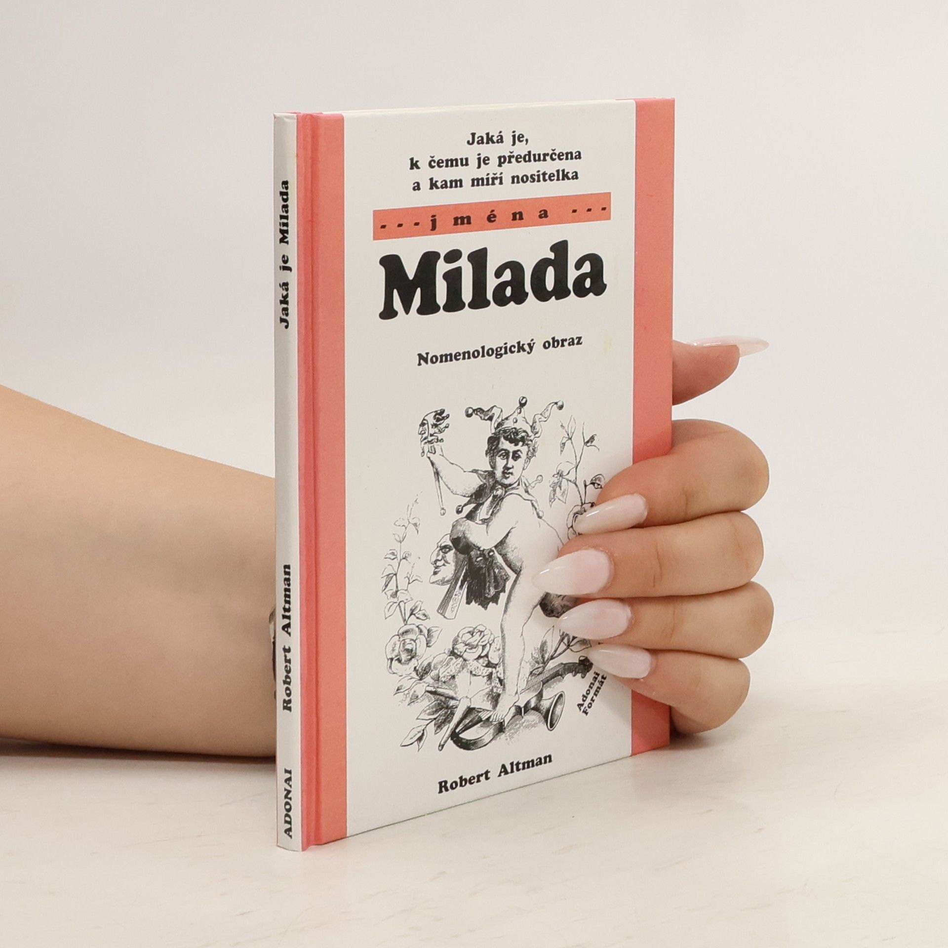 Robert Altman Jaká je, k čemu je předurčena a kam míří nositelka jména Milada