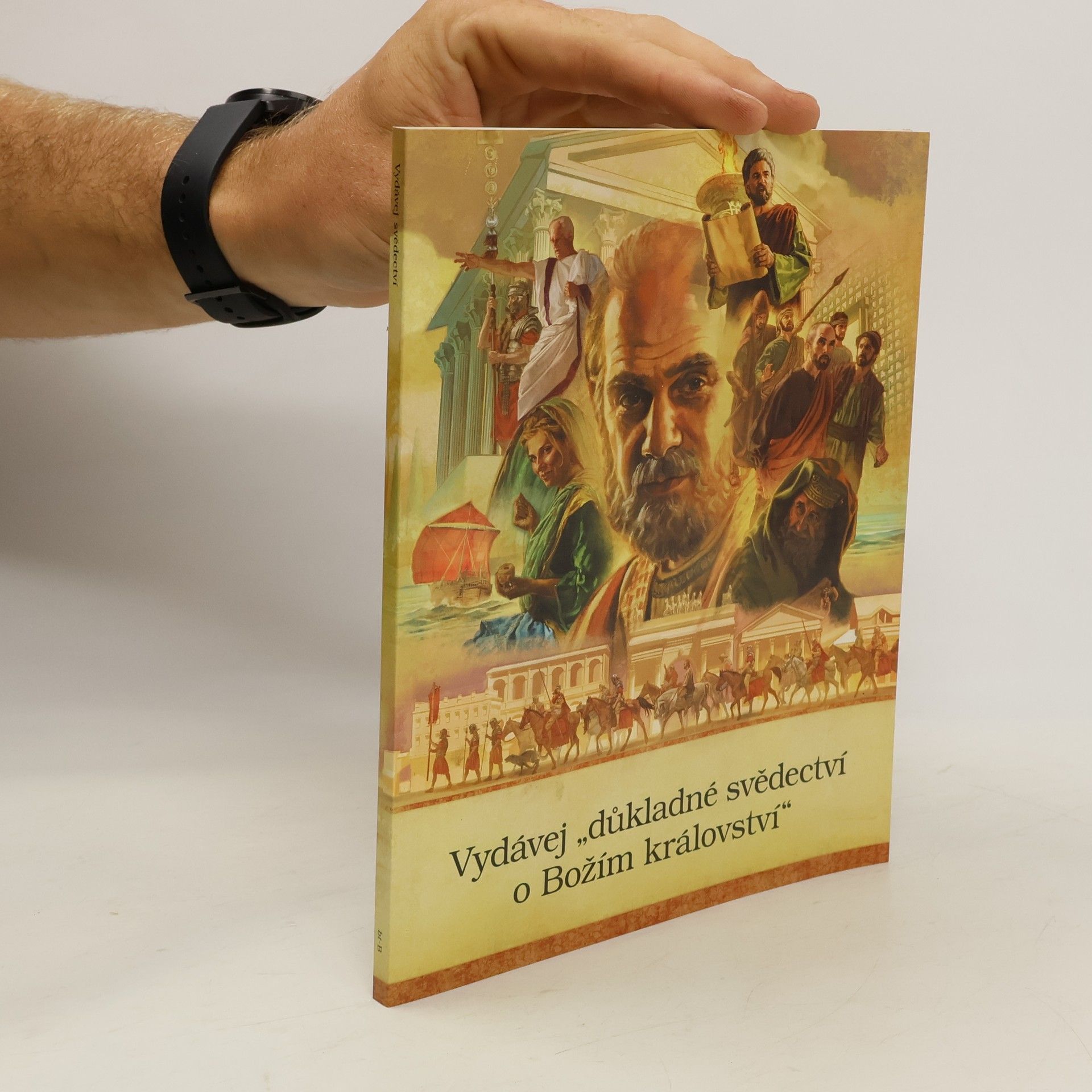 Various authors Vydávej "důkladné svědectví o Božím království"