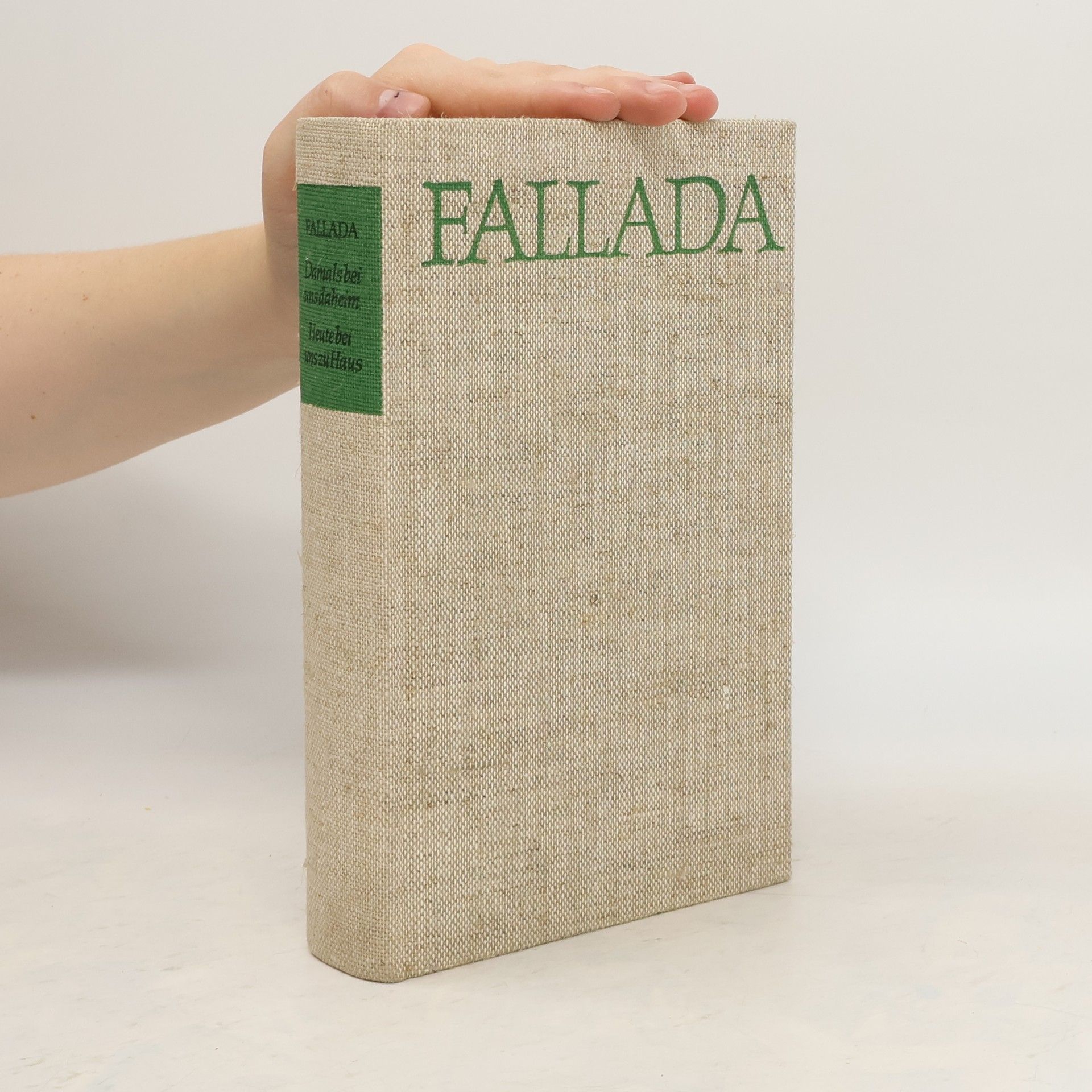 Hans Fallada Damals bei uns daheim