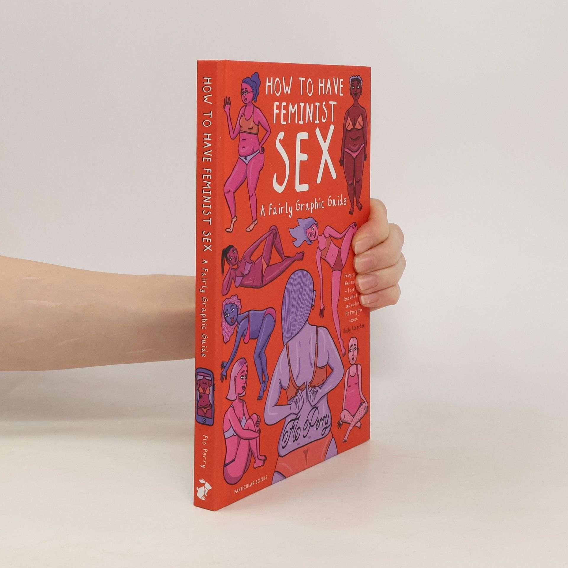 Flo Perry How to Have Feminist Sex