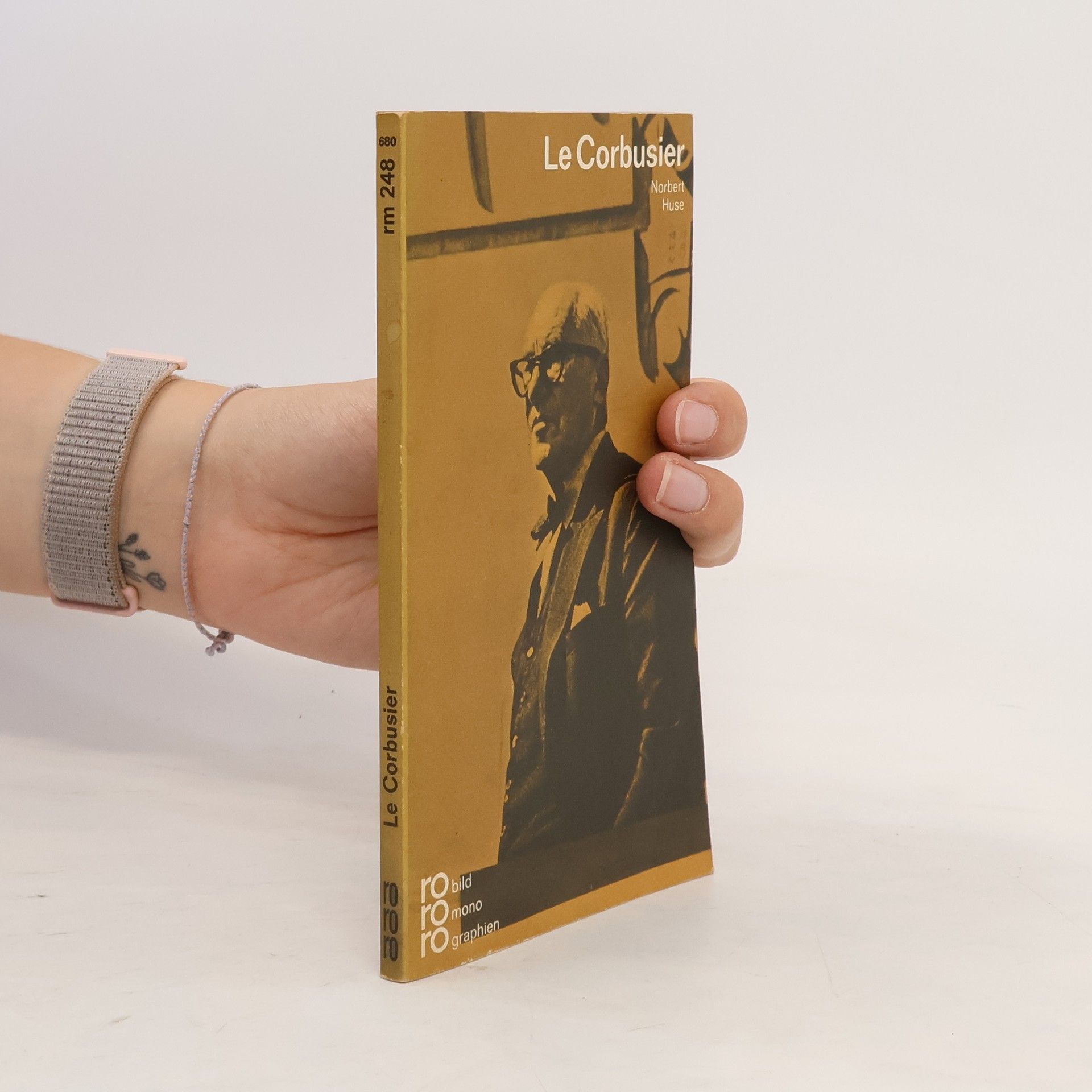 Norbert Huse LeCorbusier in Selbstzeugnissen und Bilddokumenten