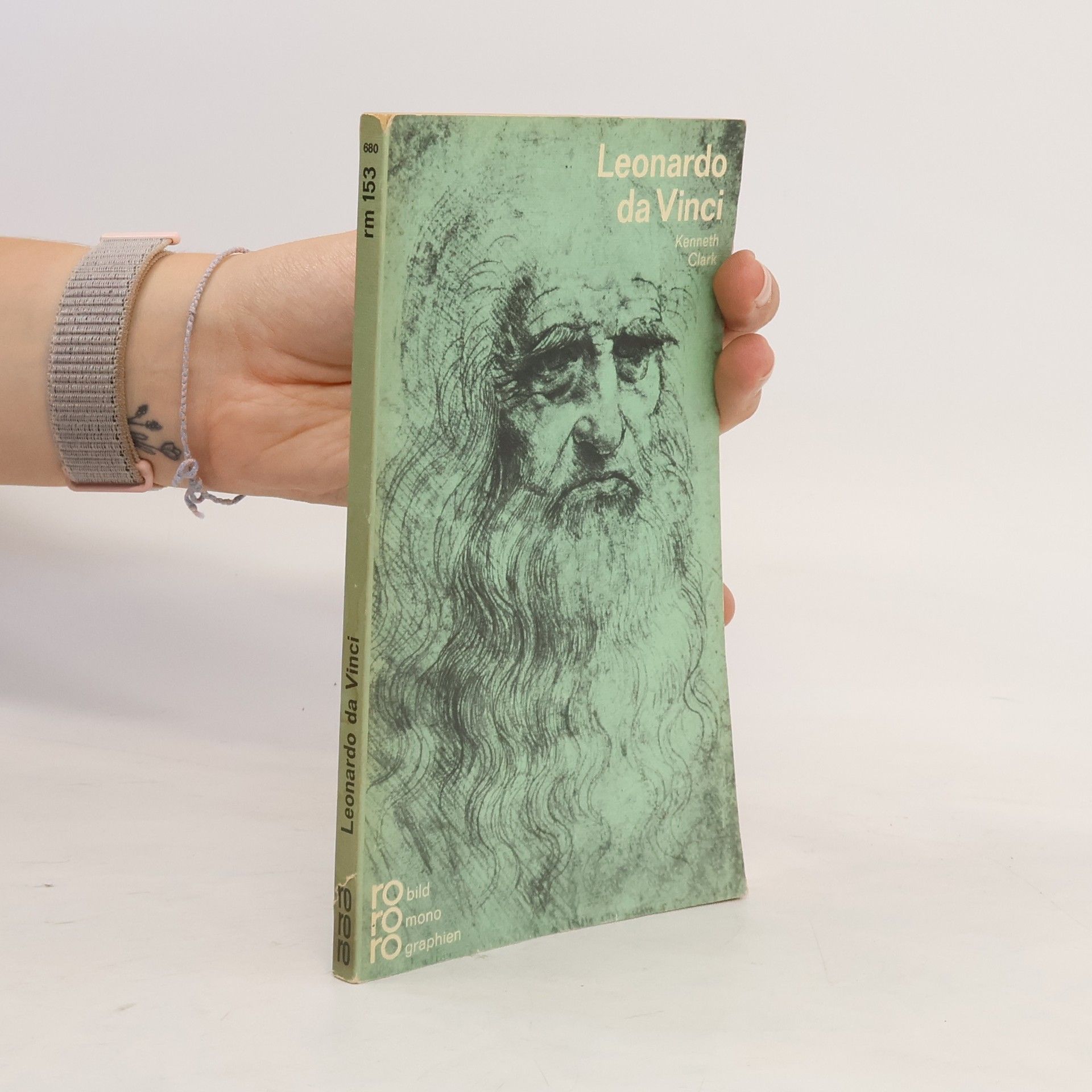 Kenneth Clark Leonardo da Vinci in Selbstzeugnissen und Bilddokumenten