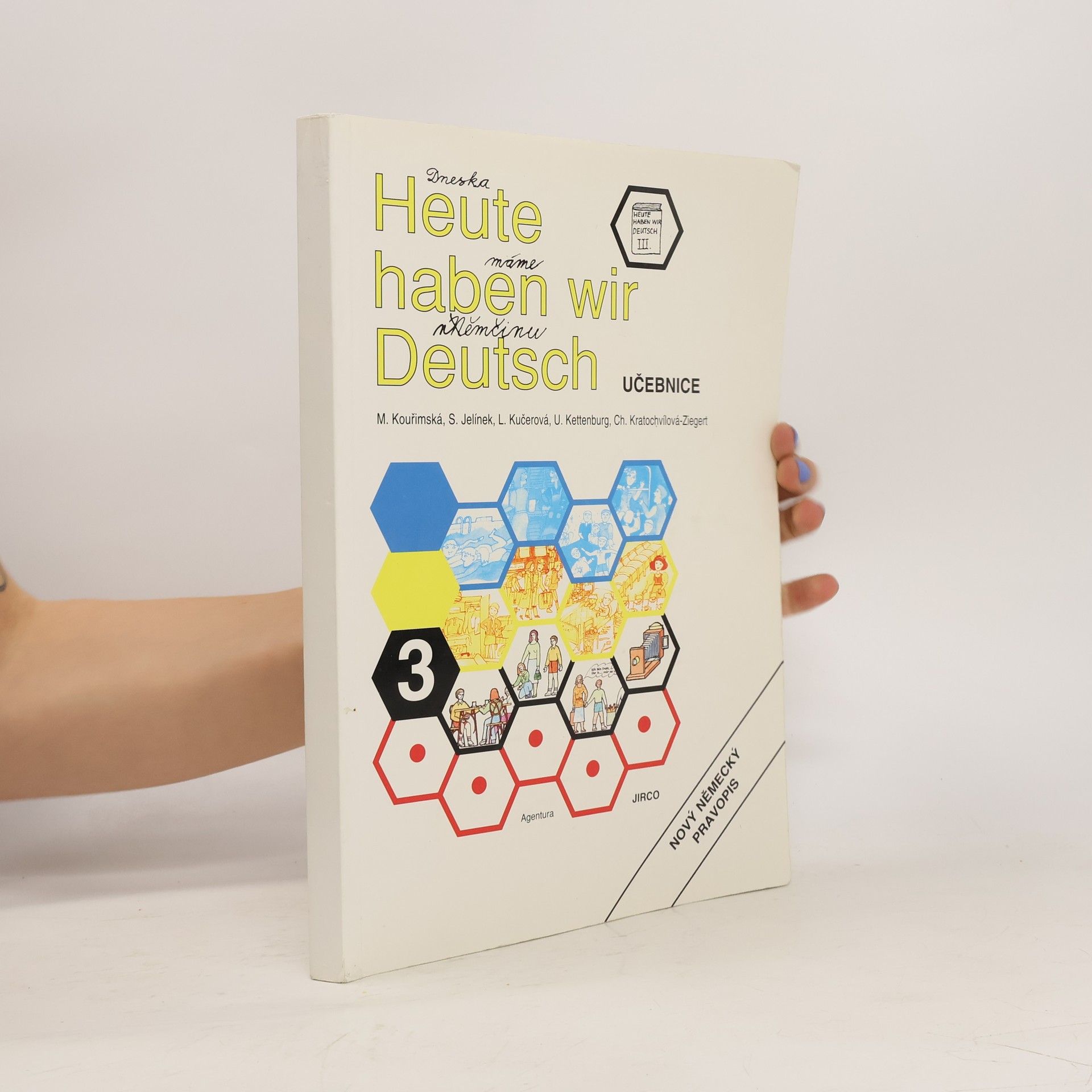 Milada Kouřimská Heute haben wir Deutsch : učebnice němčiny pro základní školy. 3, Lehrbuch