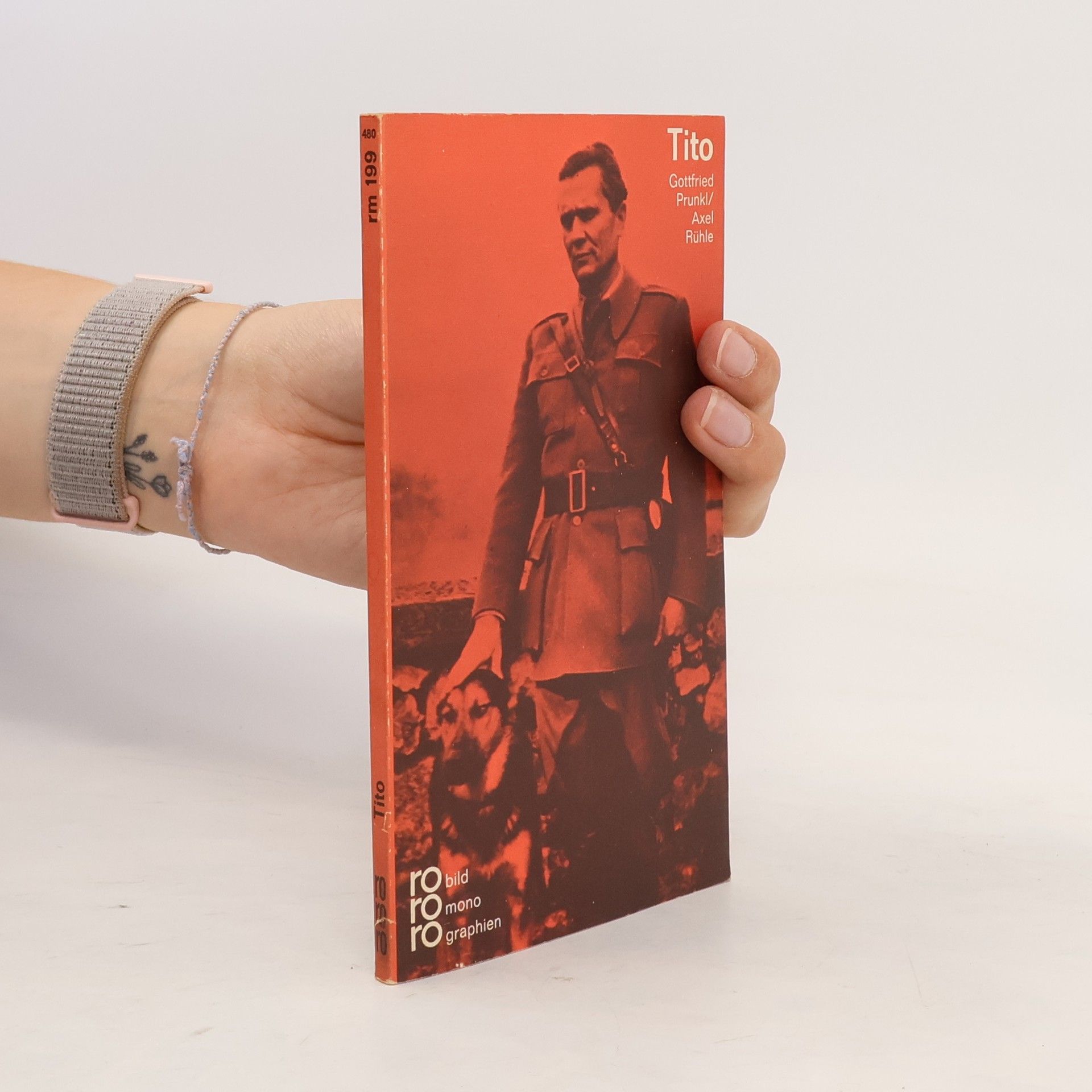 Gottfried Prunkl Josip Tito in Selbstzeugnissen und Bilddokumenten