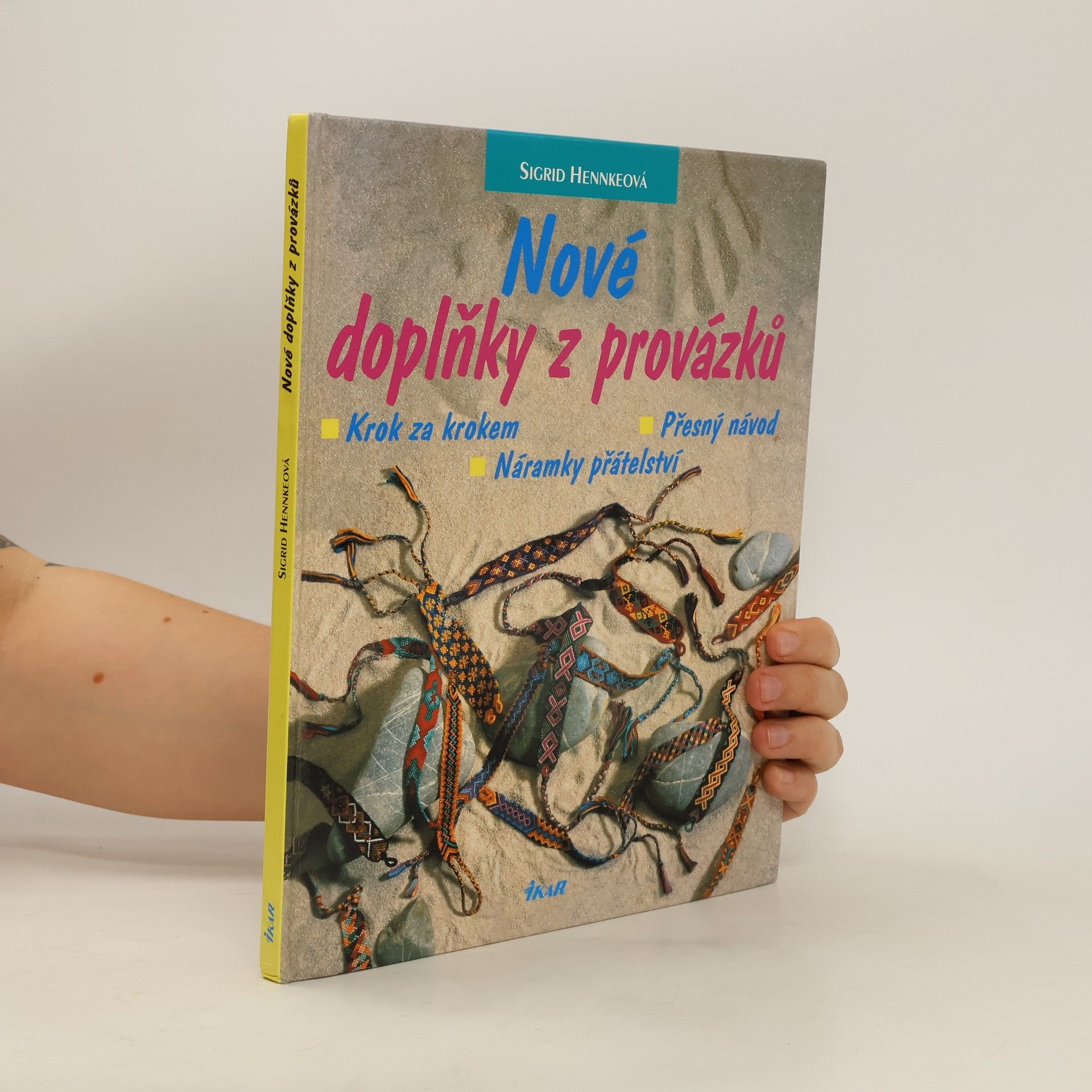 Sigrid Hennke Nové doplňky z provázků