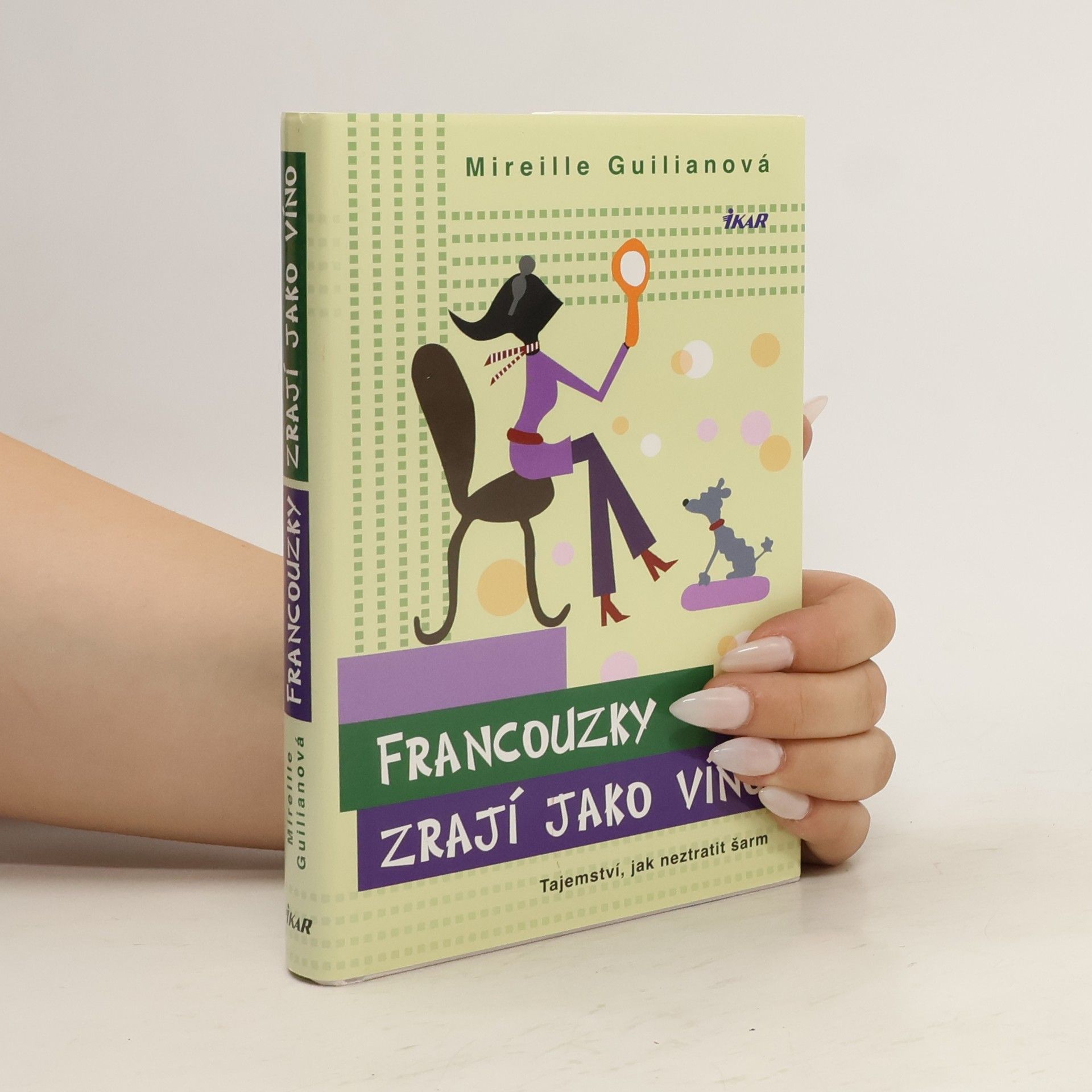 Mireille Guiliano Francouzky zrají jako víno