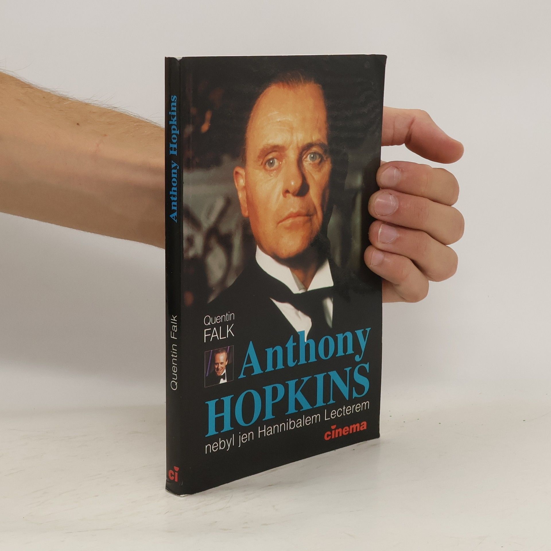 Quentin Falk Anthony Hopkins : nebyl jen Hannibalem Lecterem
