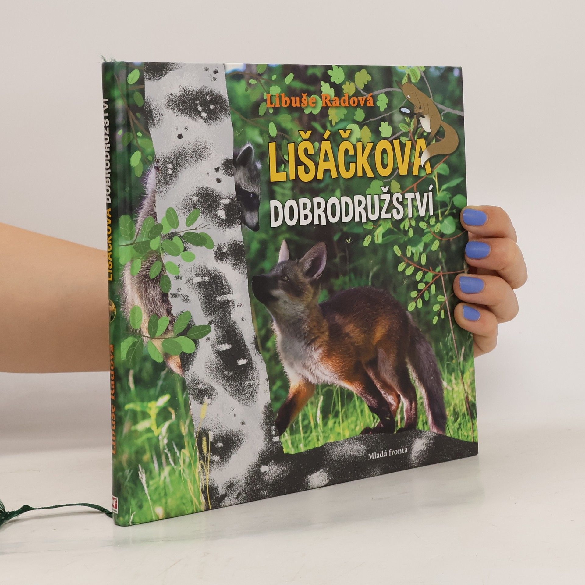 Libuše Radová Lišáčkova dobrodružství
