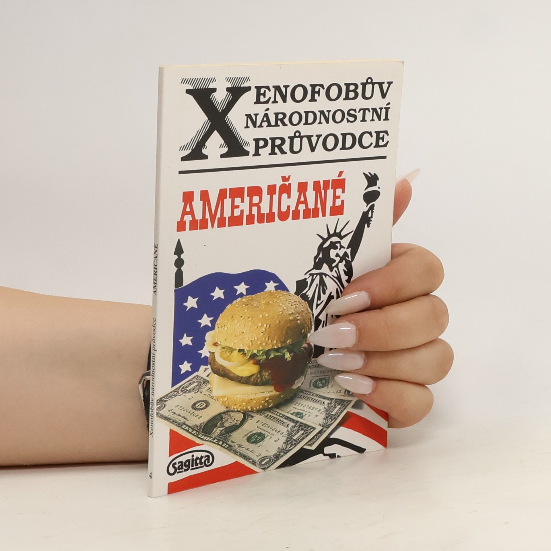 Stephanie Faul Xenofobův národnostní průvodce. Američané