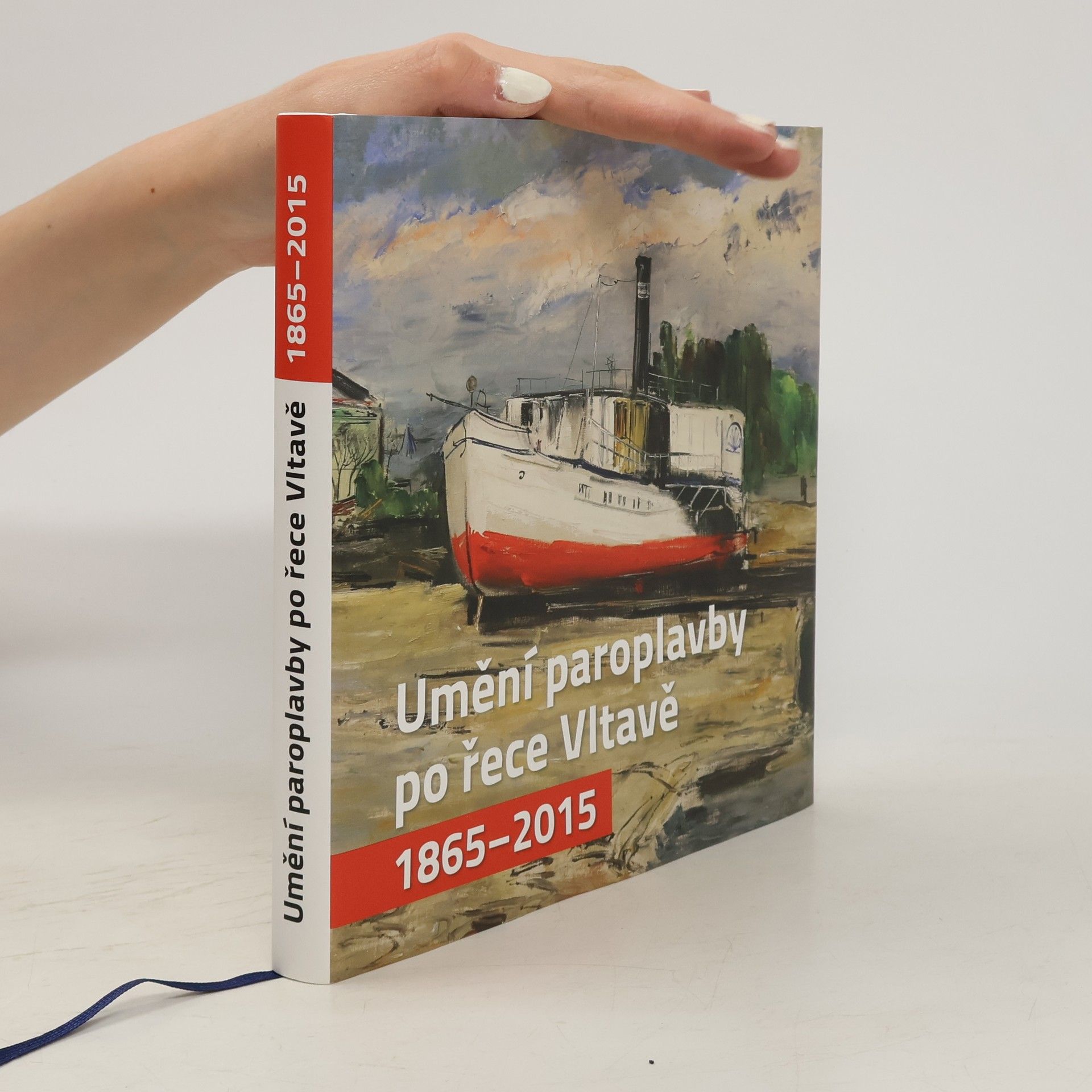 Nikolaj Savický Umění paroplavby po řece Vltavě 1865-2015