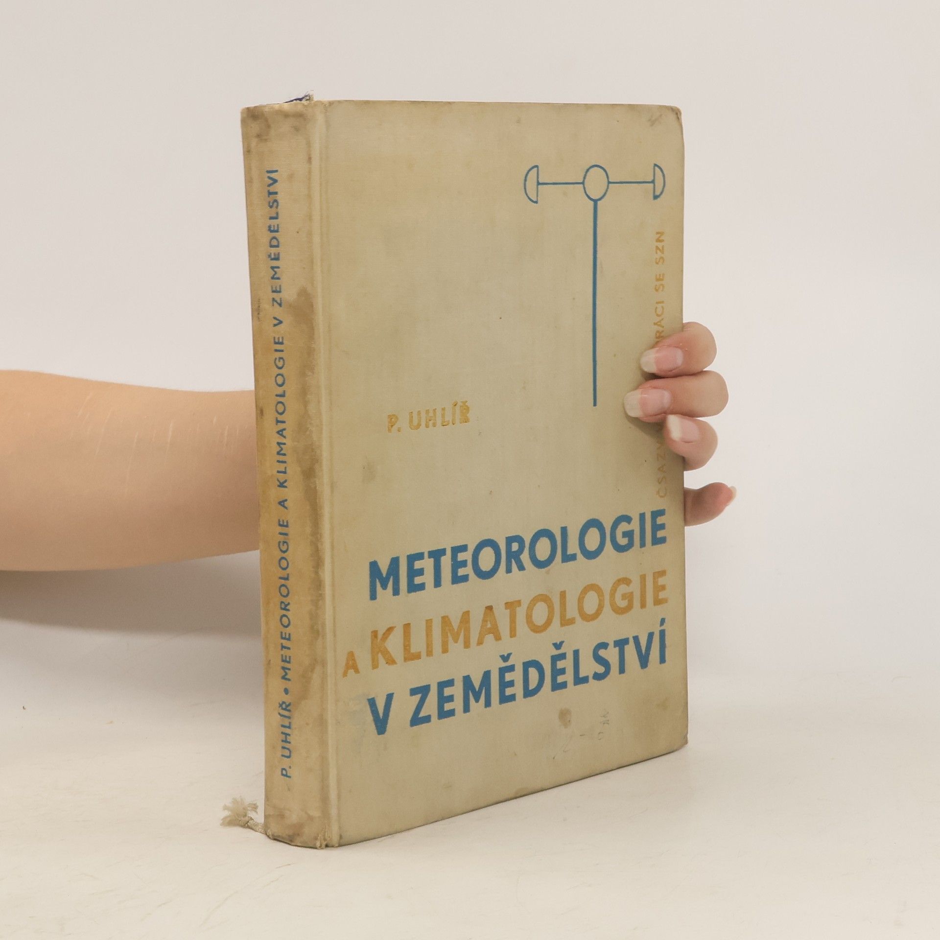 Pavel Uhlíř Meteorologie a klimatologie v zemědělství