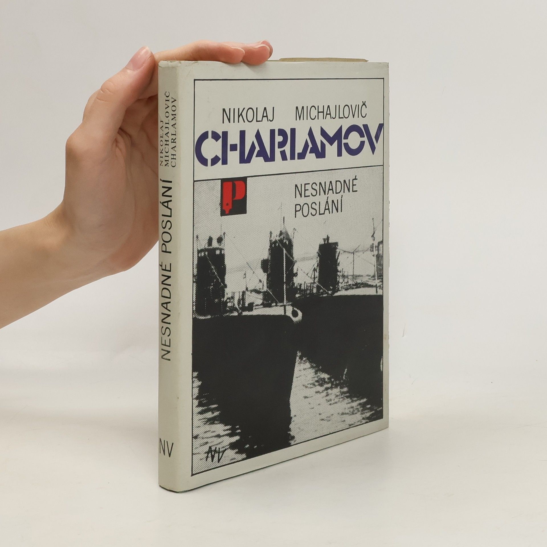 Nikolaj Michajlovič Charlamov Nesnadné poslání