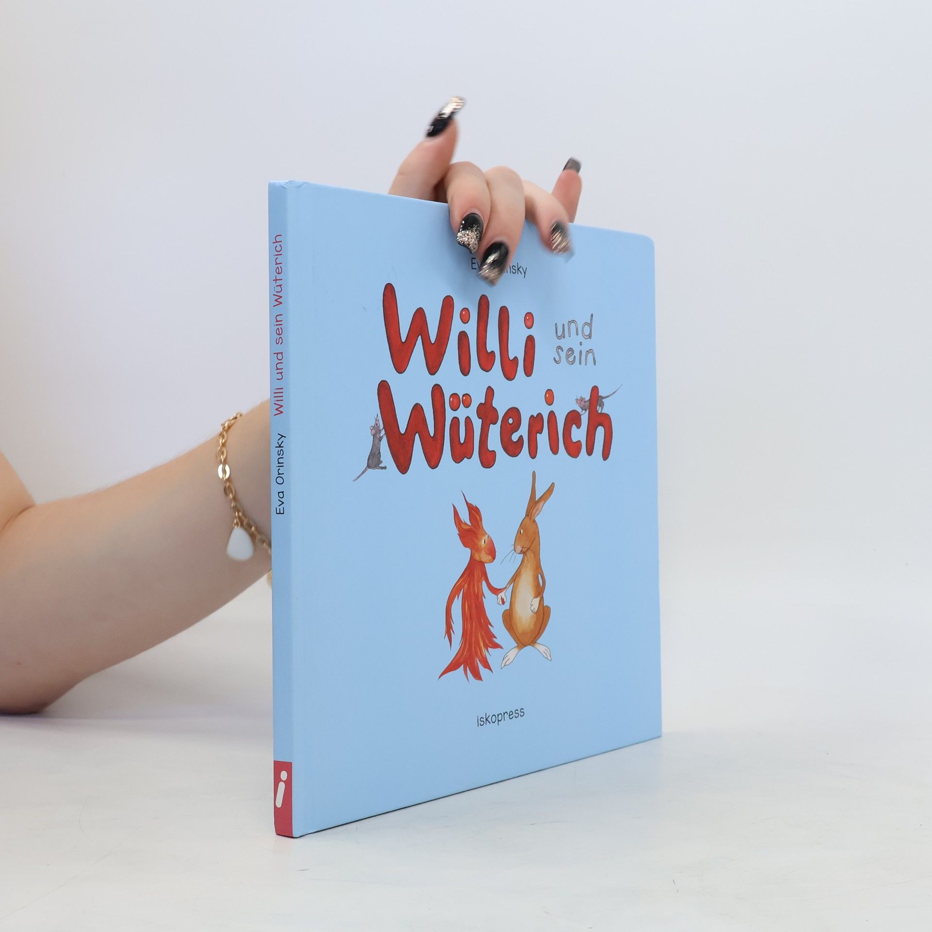 Eva Orinsky Willi und sein Wüterich