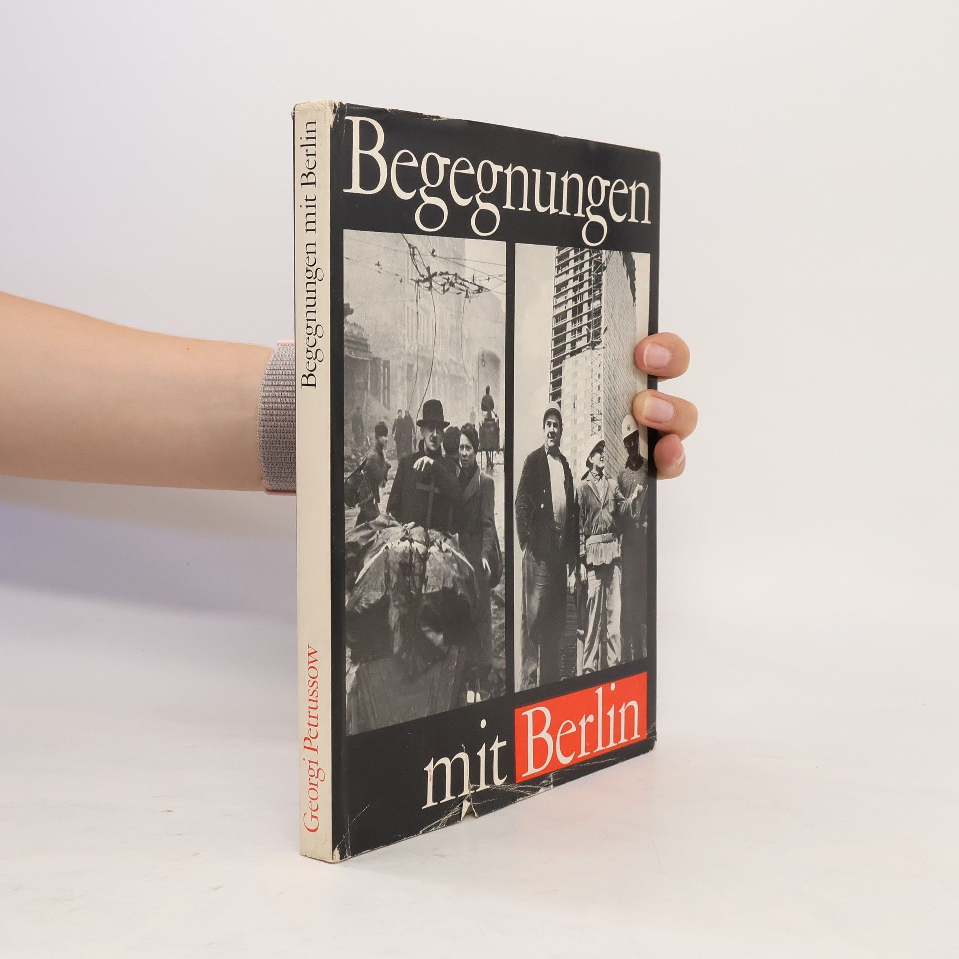 Georgi Petrussow Begegnungen mit Berlin