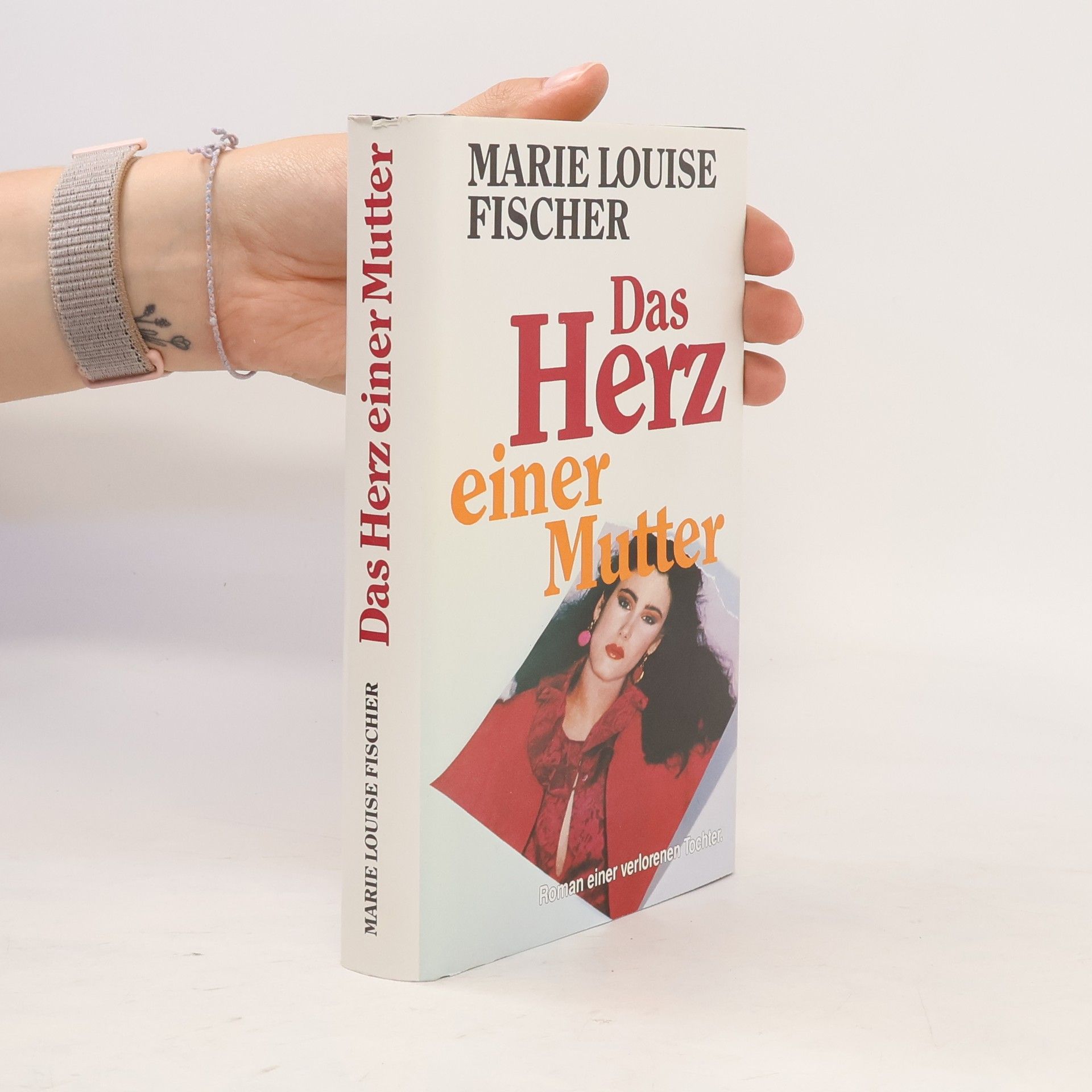 Marie Louise Fischer Das Herz einer Mutter