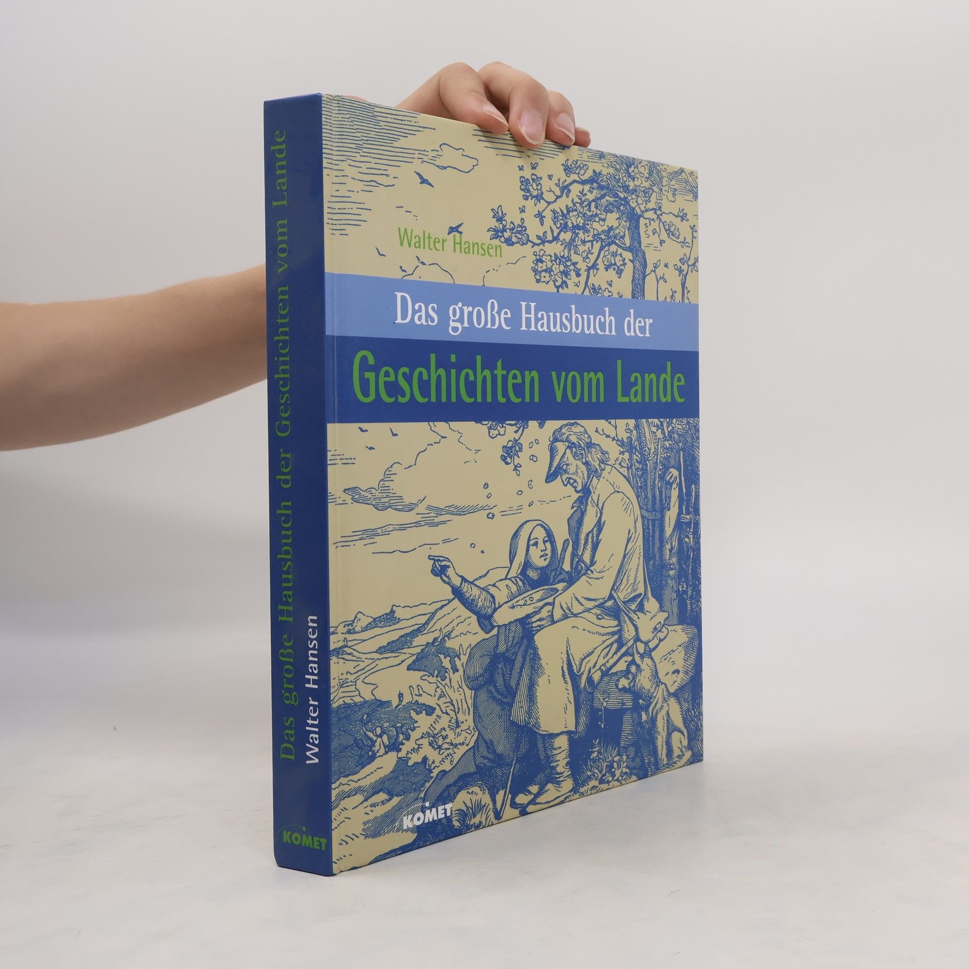 Hans-Walter Hansen Das große Hausbuch der Geschichten vom Lande