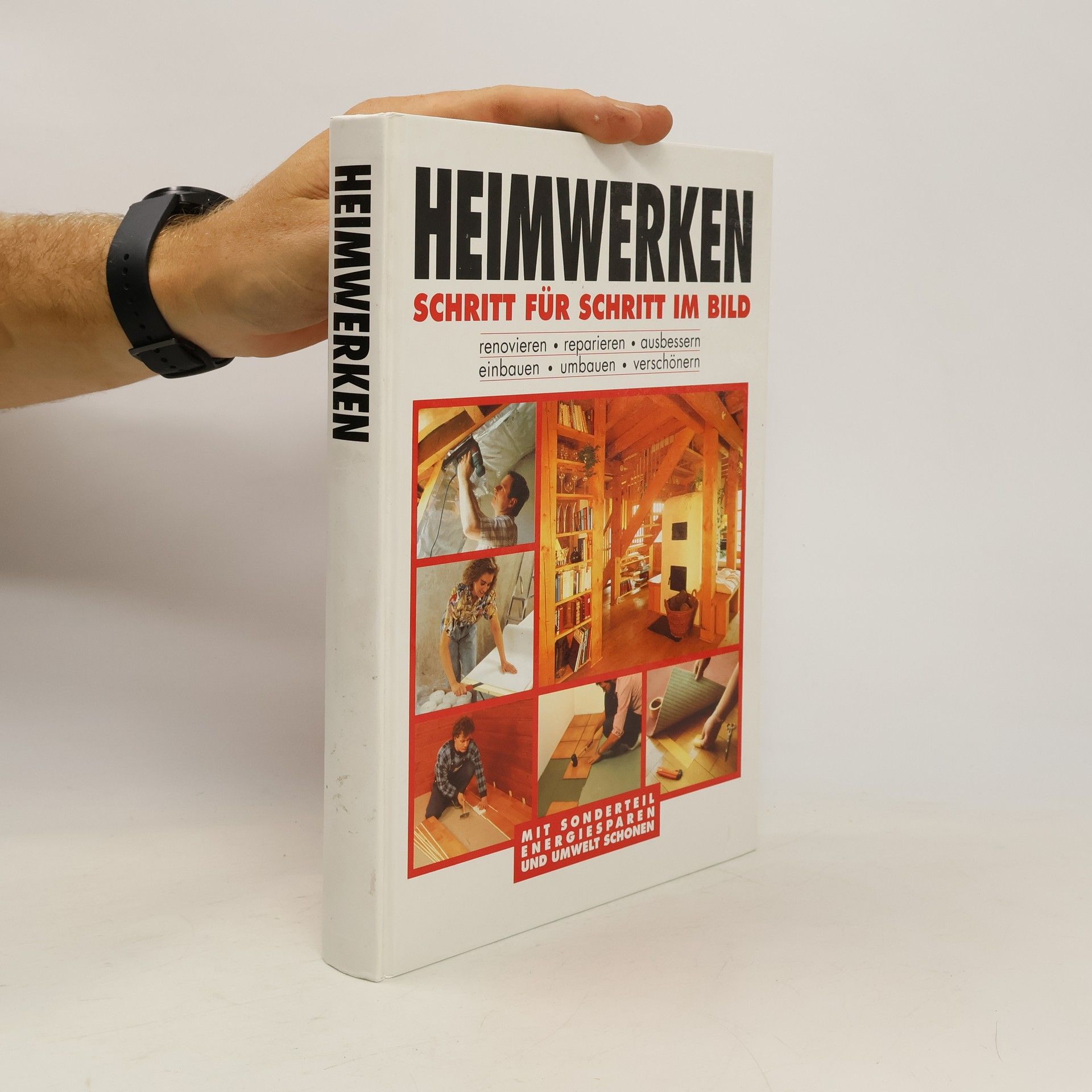 Albert A. Bruer Heimwerken. Schritt für Schritt im Bild