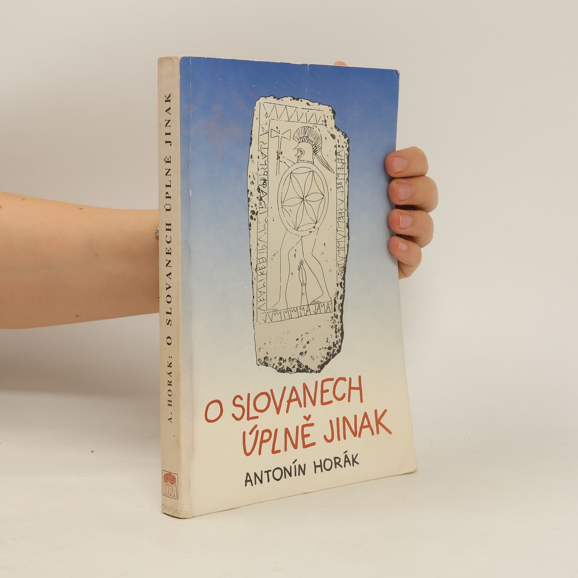 Antonín Horák O Slovanech úplně jinak