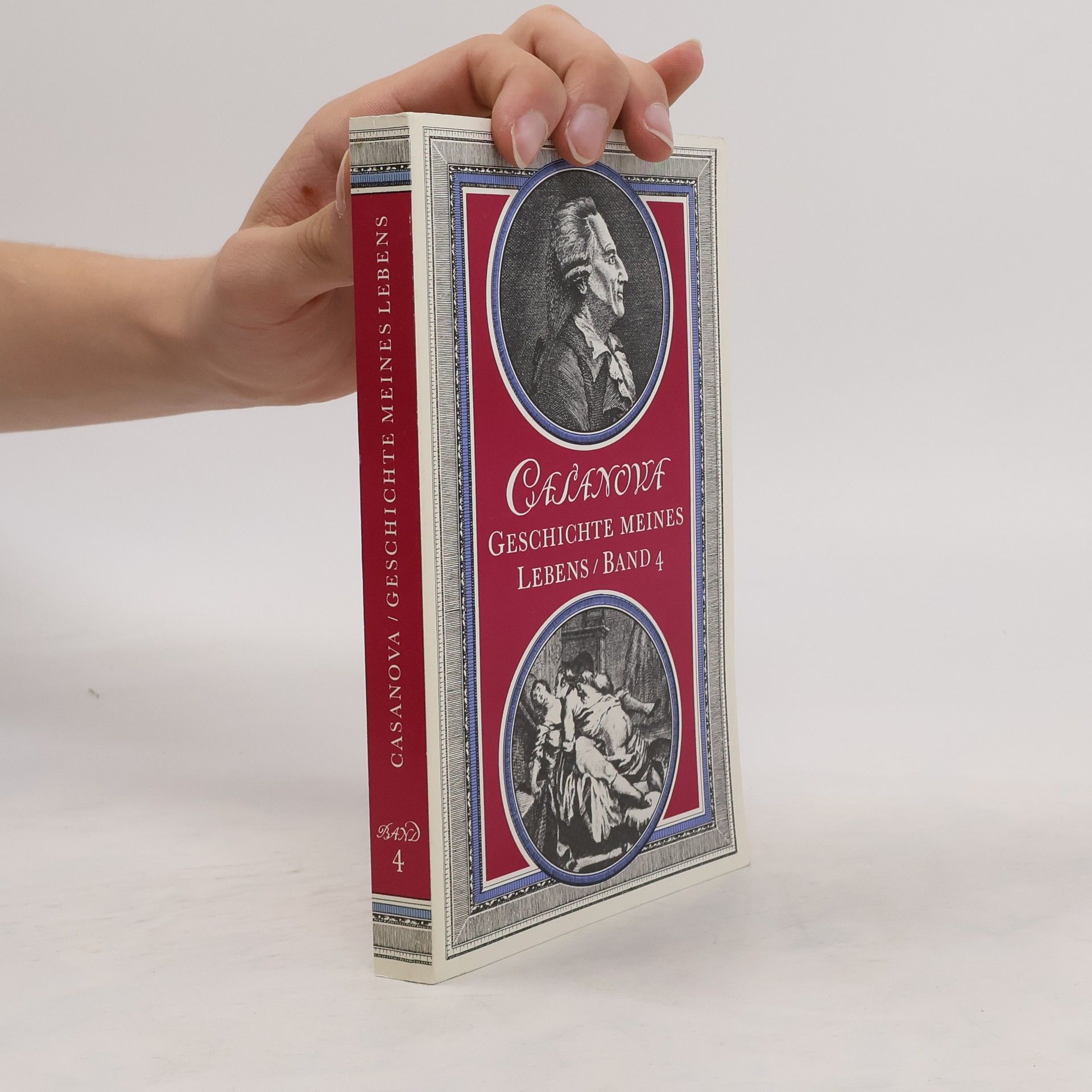 Giacomo Casanova Casanova. Geschichte meines Lebens. Band 4