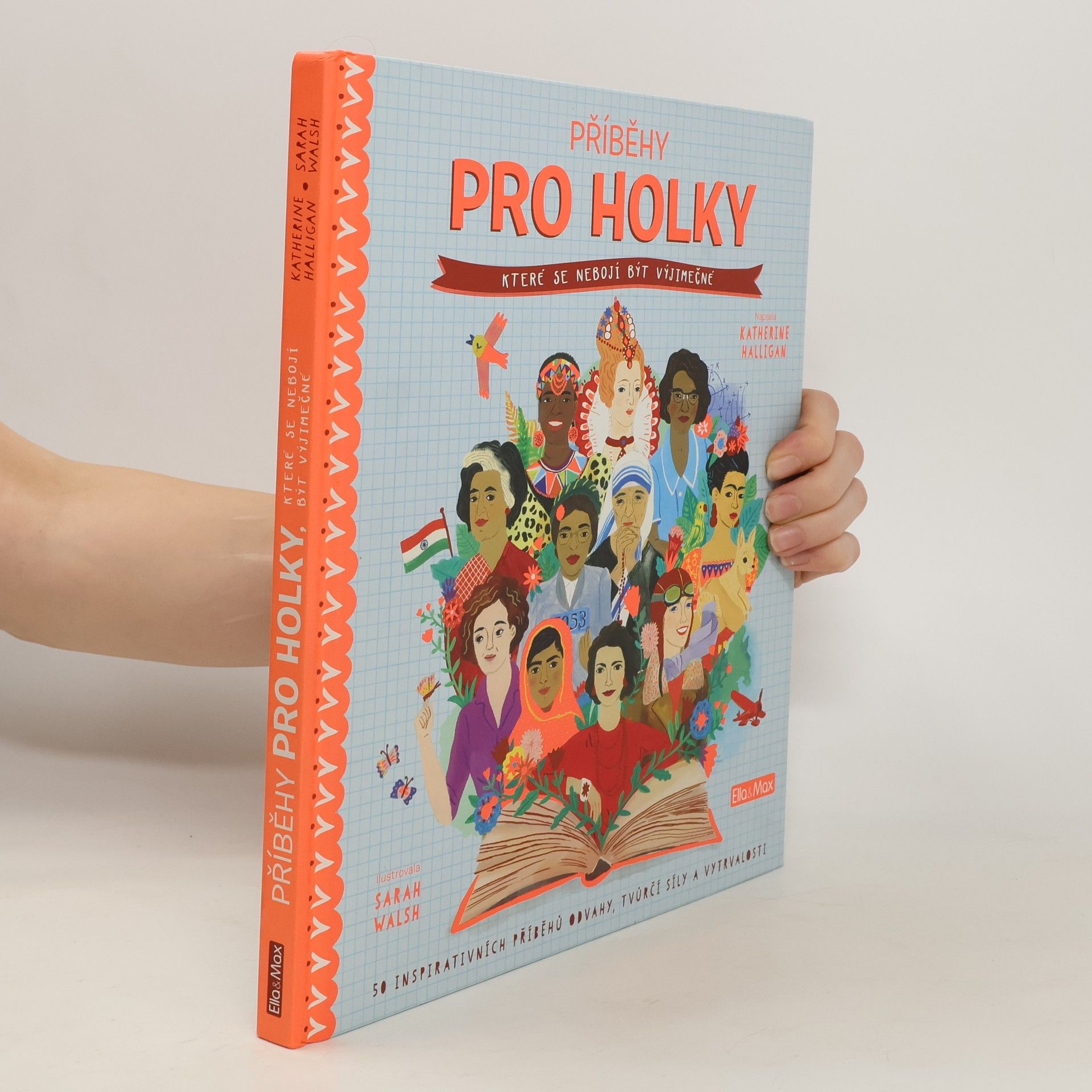 Katherine Halligan Příběhy pro holky, které se nebojí být výjimečné