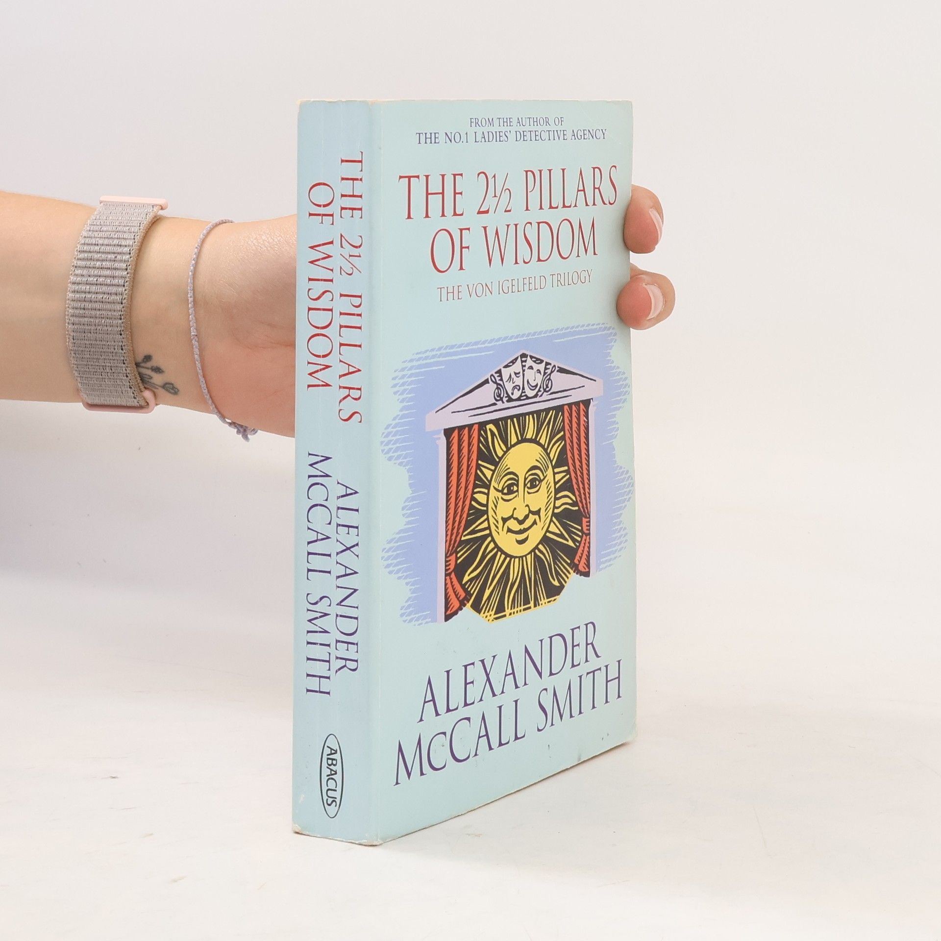 Alexander McCall Smith The 2 1/2 Pillars of Wisdom