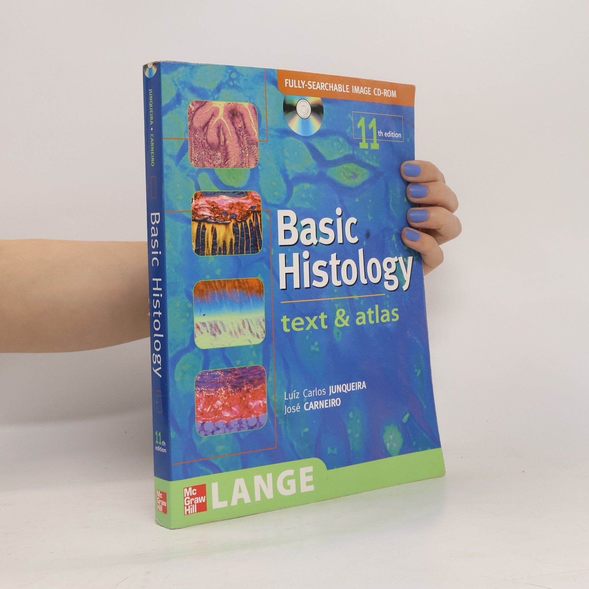 Luiz Carlos Junqueira Basic Histology. Text & Atlas