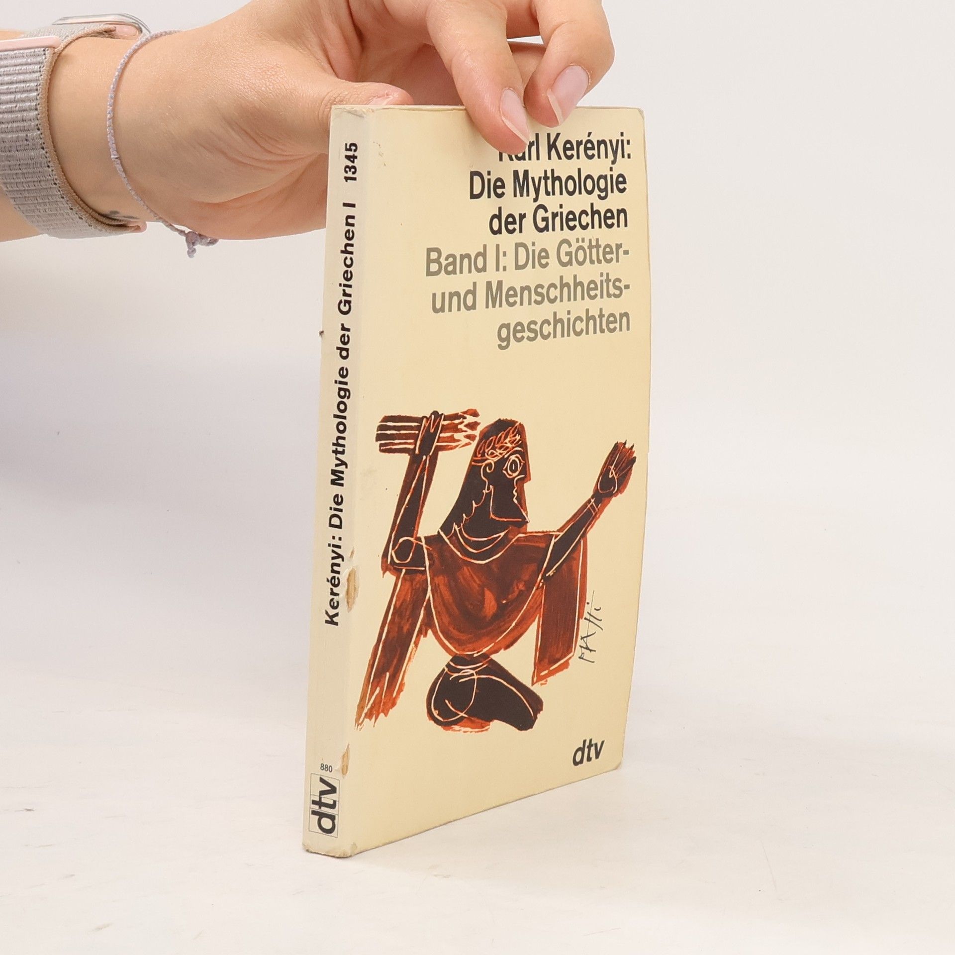 Karl Kerényi Die Mythologie der Griechen 1. Die Götter- und Menschheits- geschichten