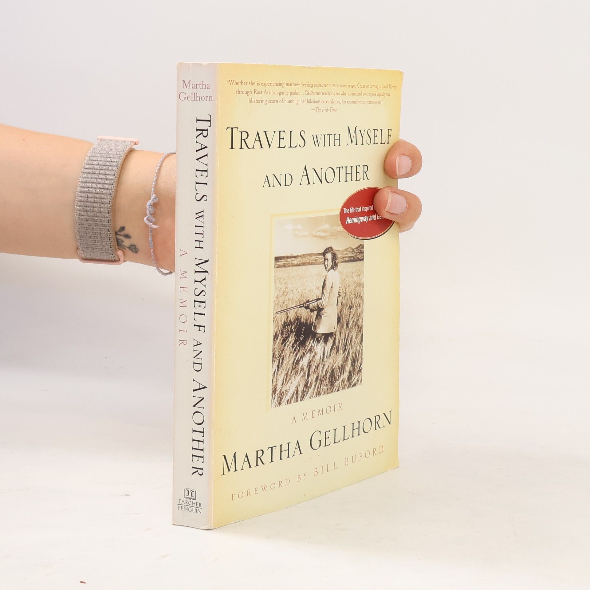 Martha Gellhorn Travels with Myself and Another