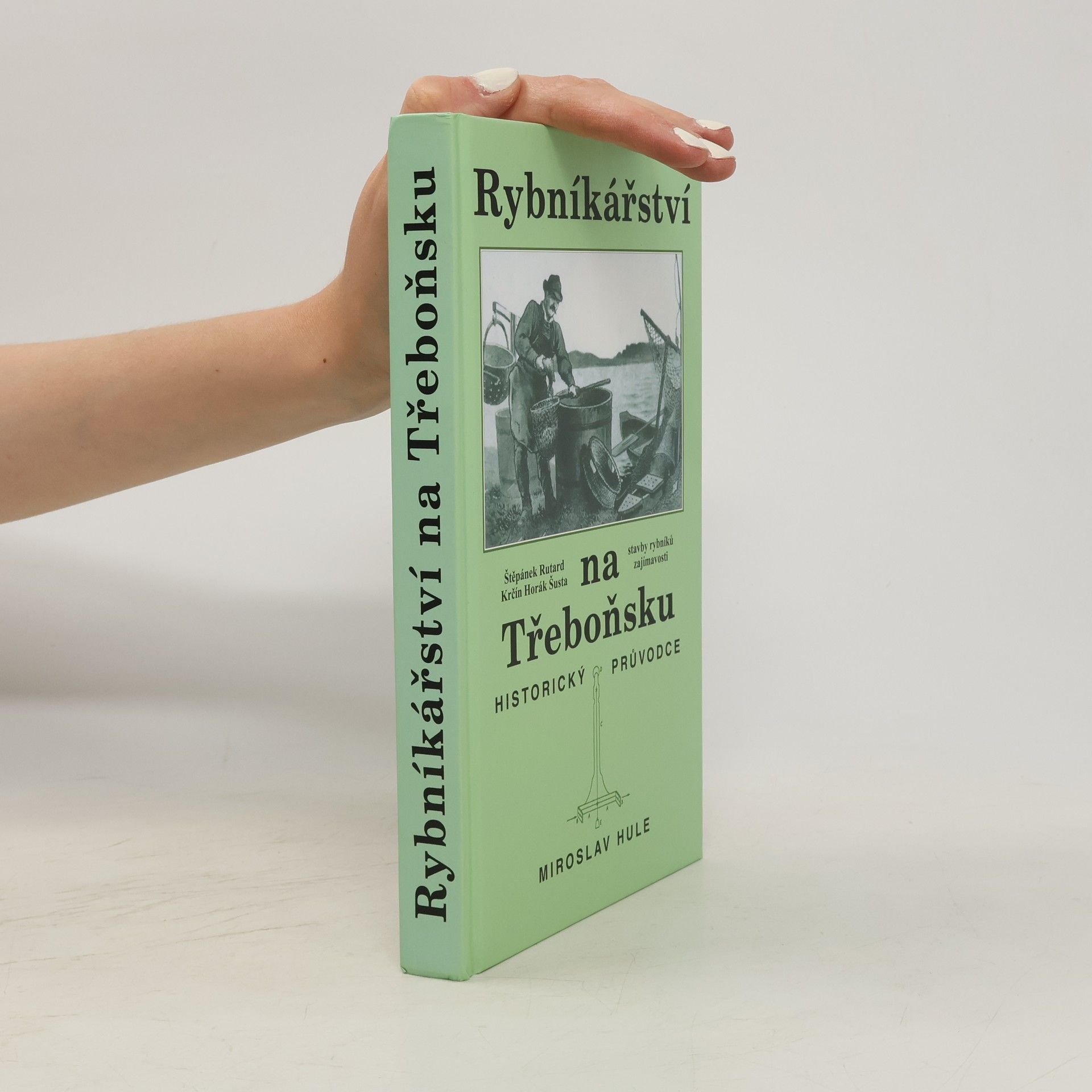 František Kodl Rybníkářství na Třeboňsku