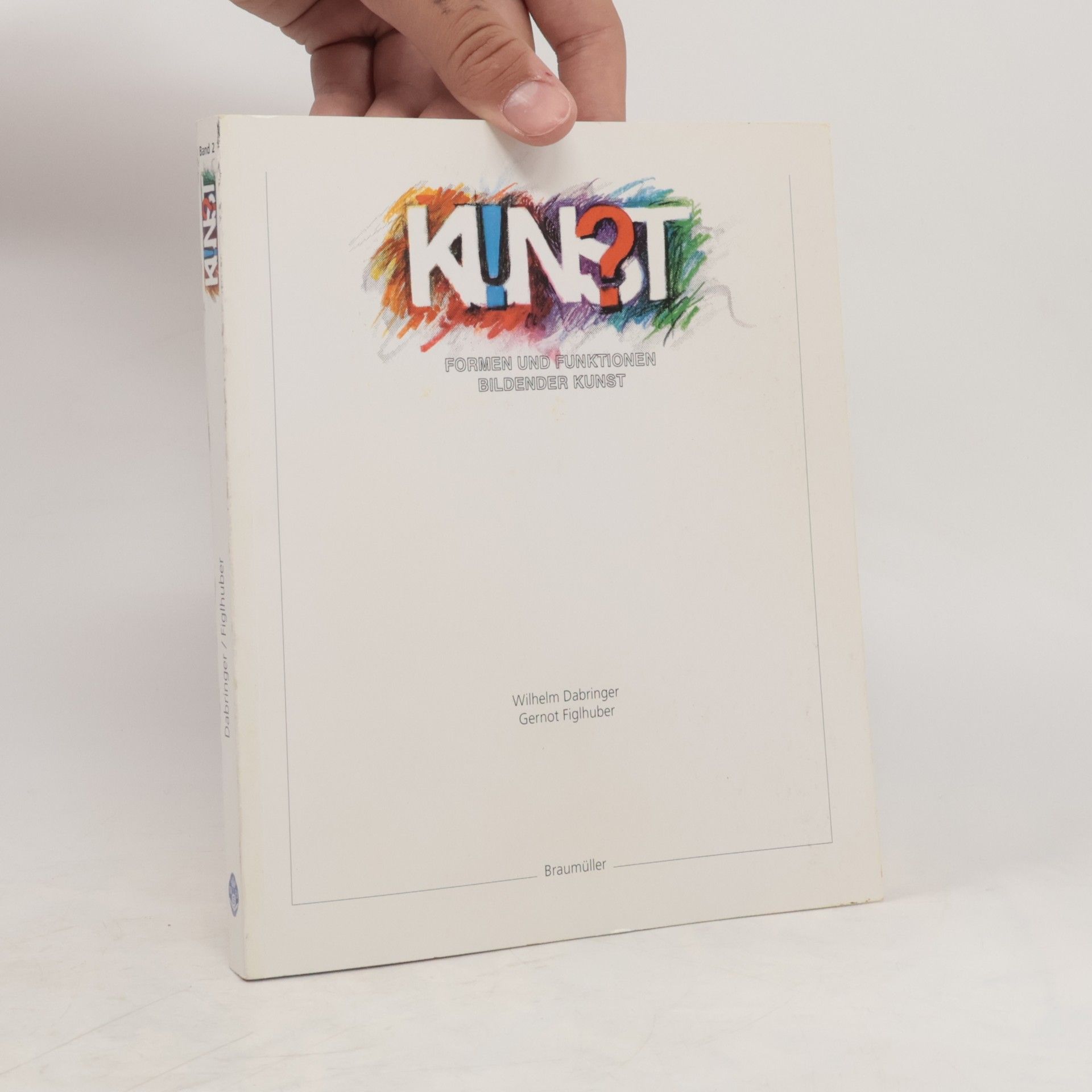 Wilhelm Dabringer Kunst 2. Formen und Funktionen bildender Kunst