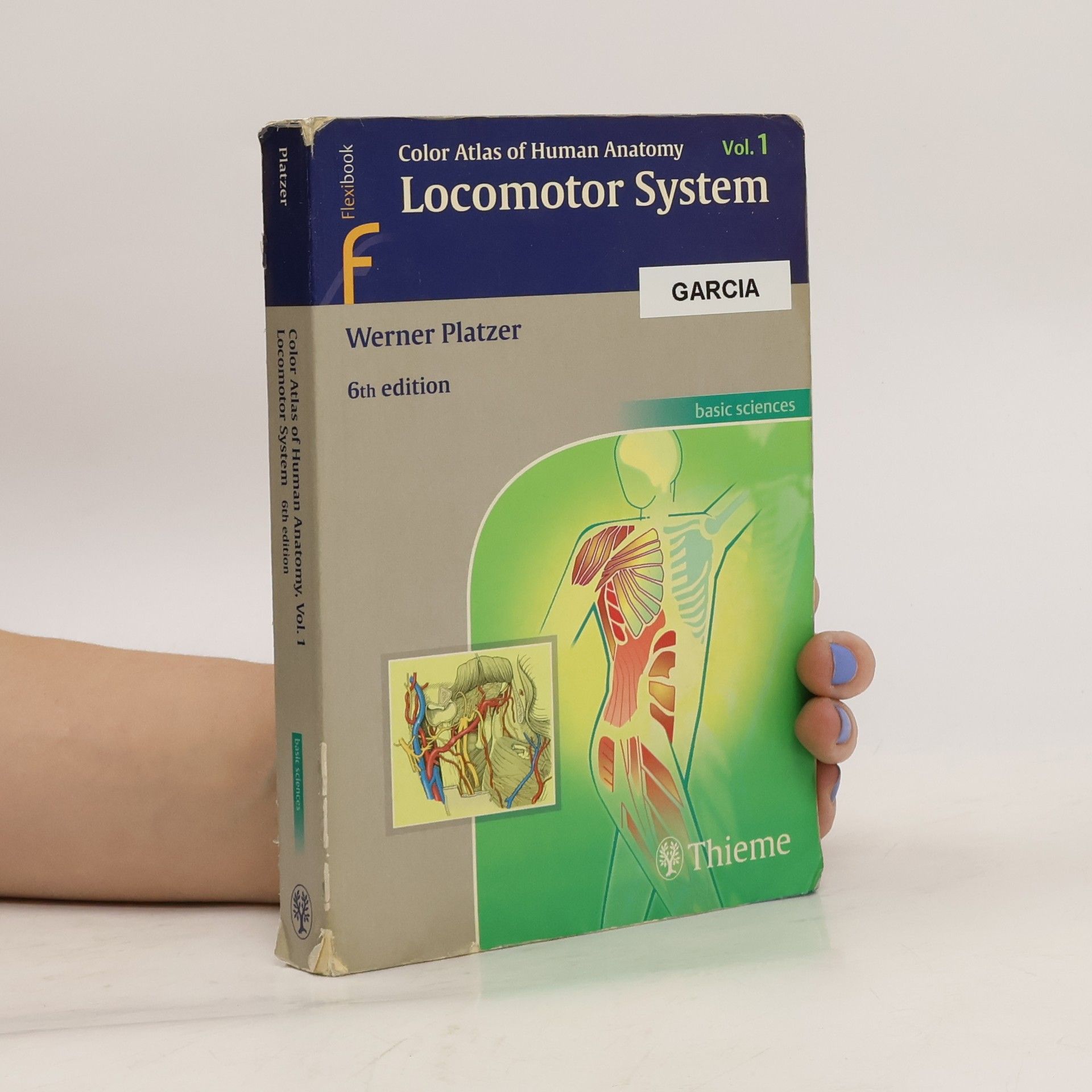 Werner Platzer Color atlas of human anatomy. Volume 1, Locomotor system