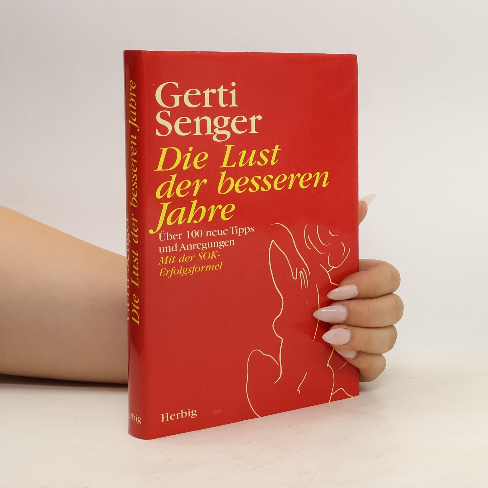 Gerti Senger Lust der besseren Jahre