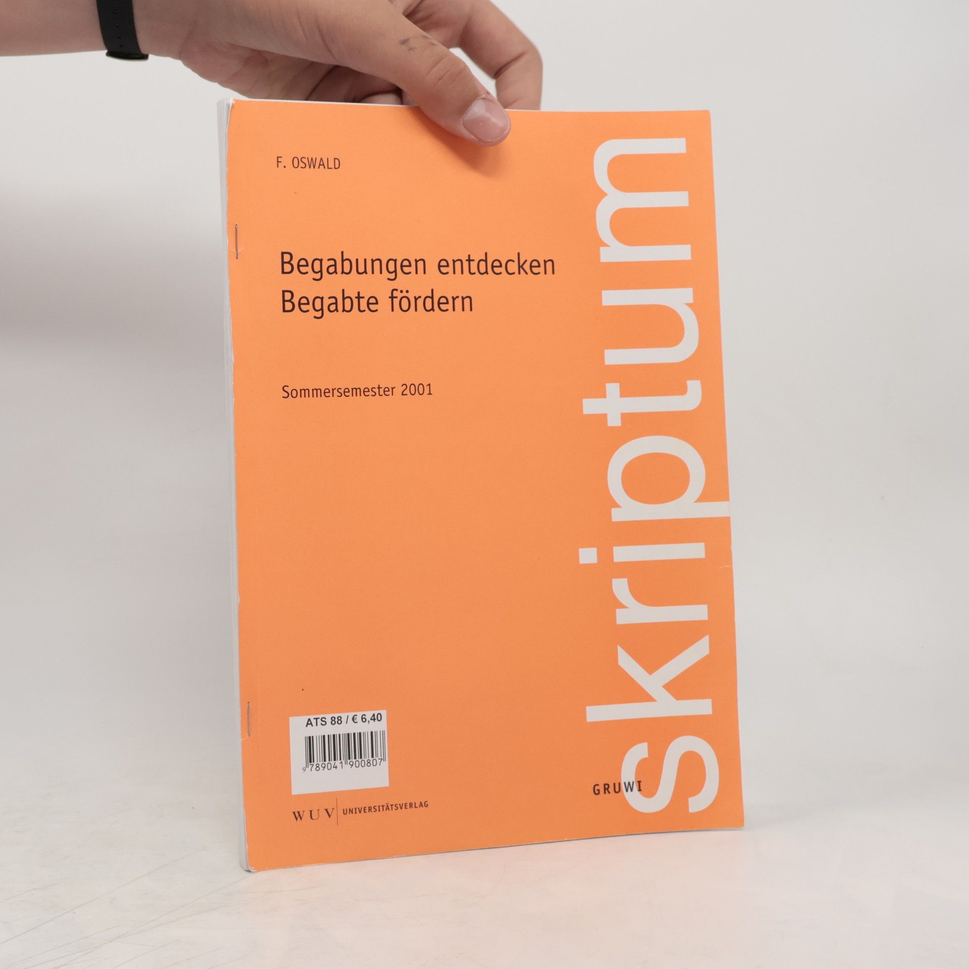 F. Oswald Begabungen entdecken. Begabte fördern