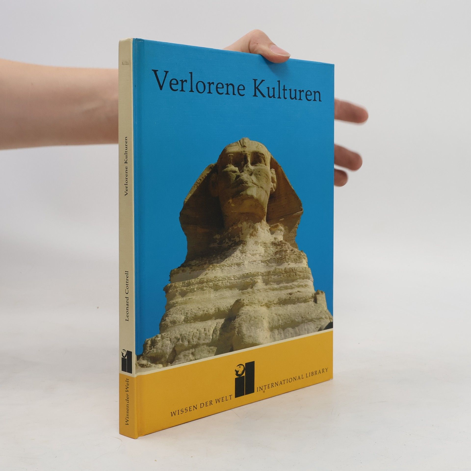Leonard Cottrell Verlorene Kulturen