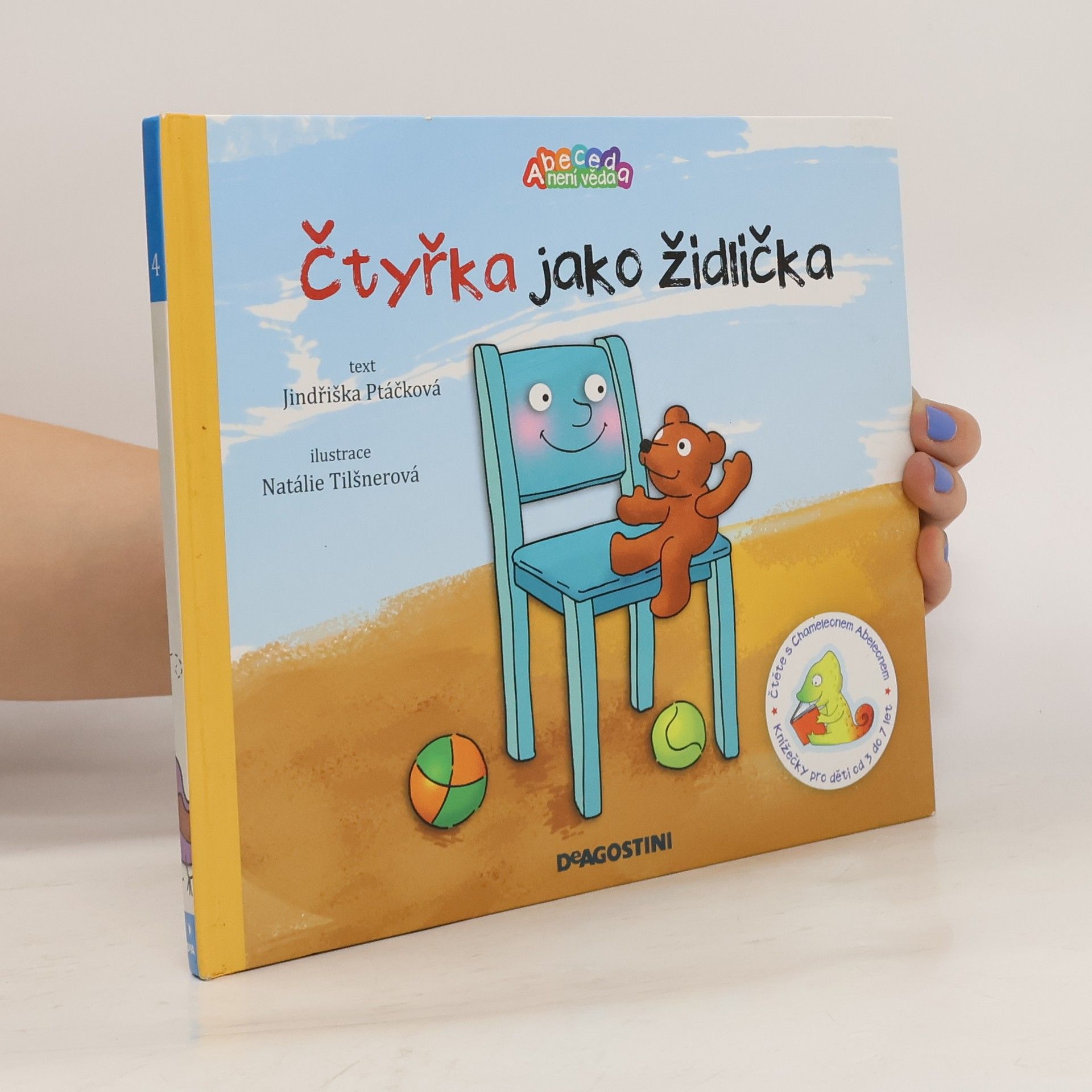 Jindřiška Ptáčková Čtyřka jako židlička