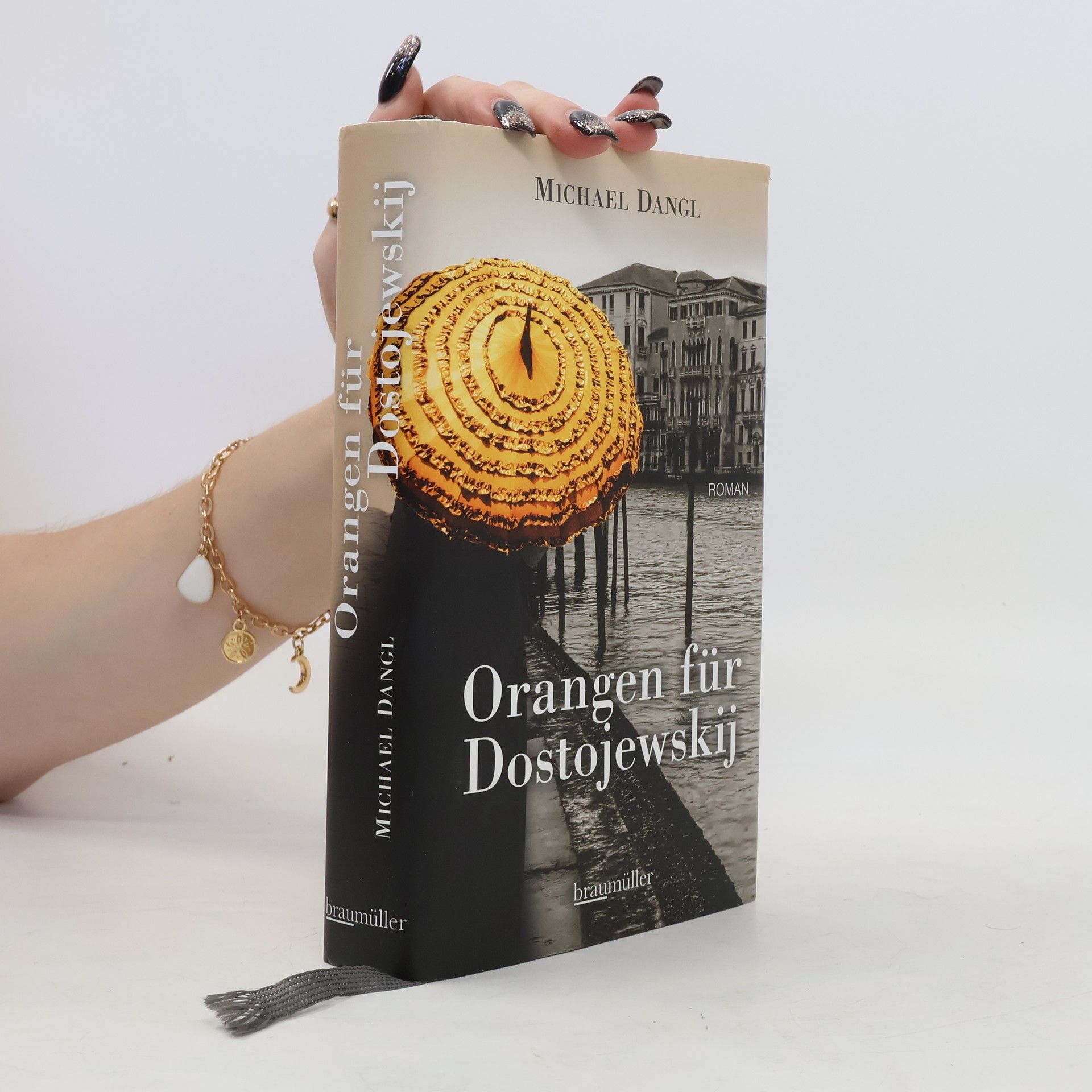 Michael Dangl Orangen für Dostojewskij