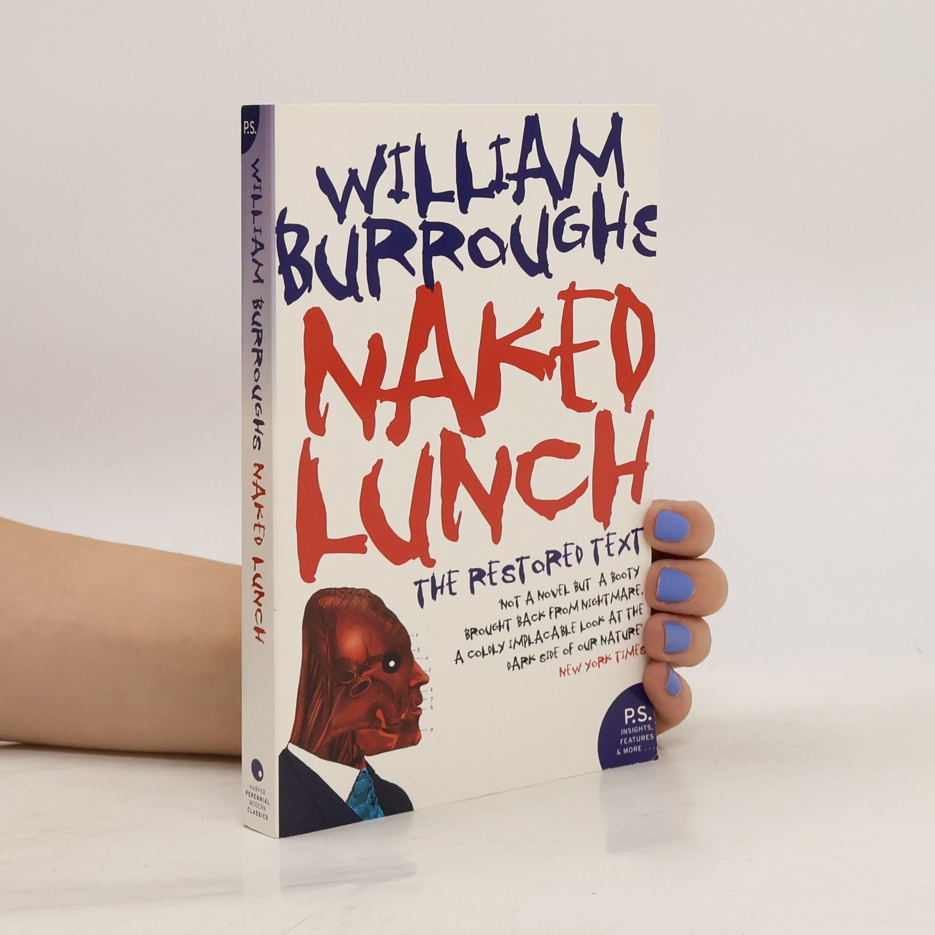 William S. Burroughs Naked lunch: the restored text