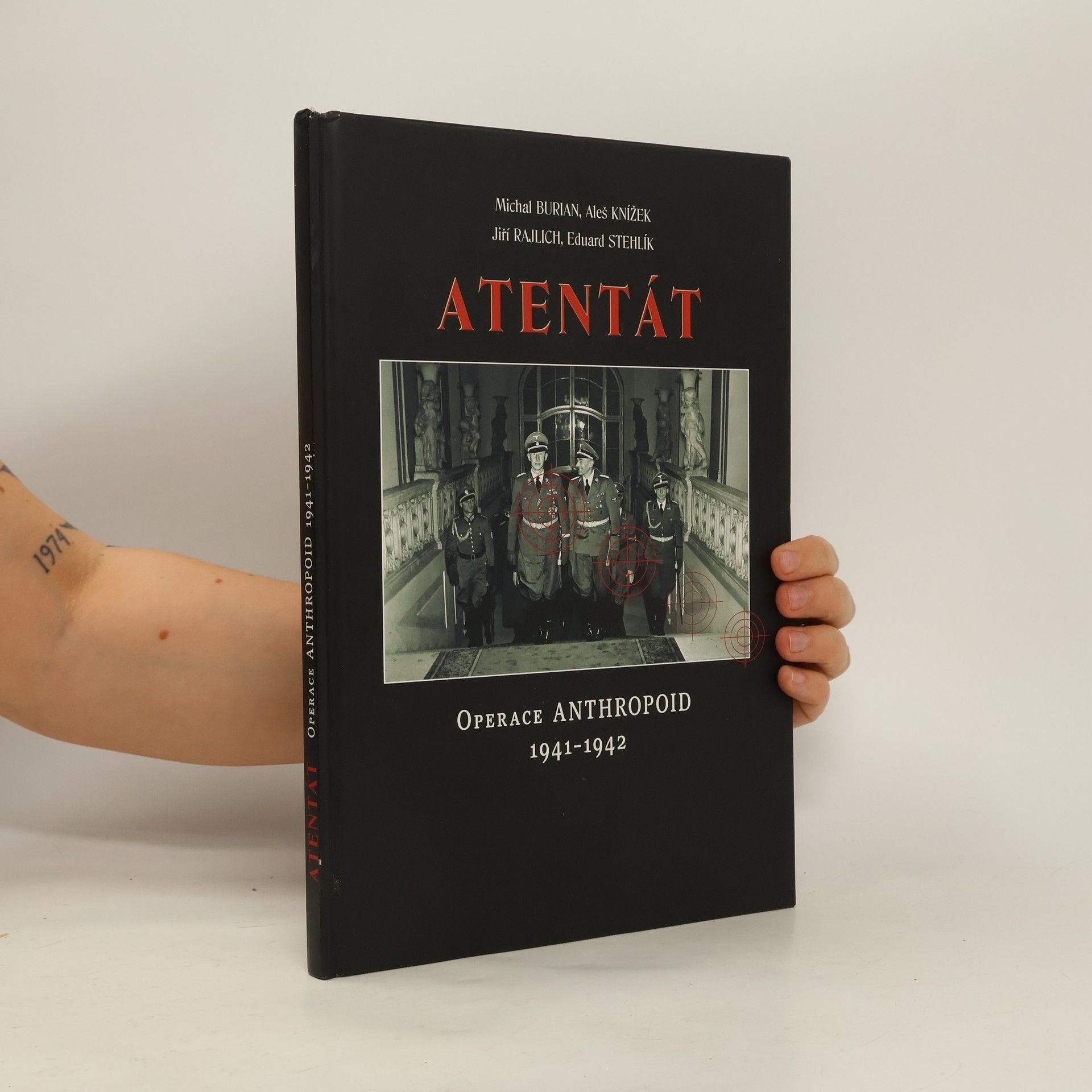 Jiří Rajlich Atentát. Operace Anthropoid 1941-1942.