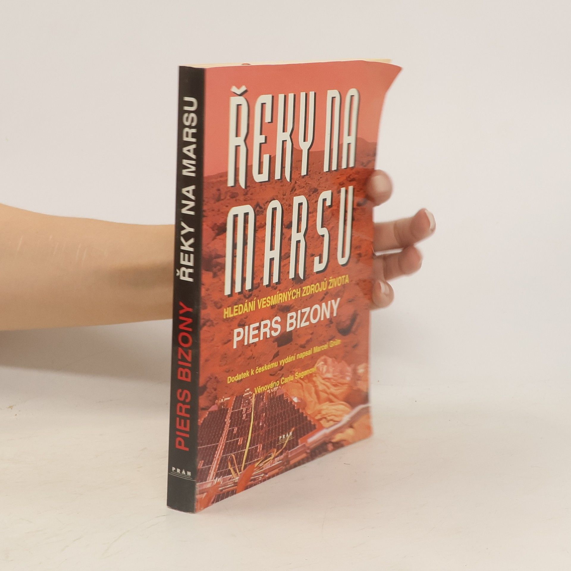 Piers Bizony Řeky na Marsu. Hledání vesmírných zdrojů života
