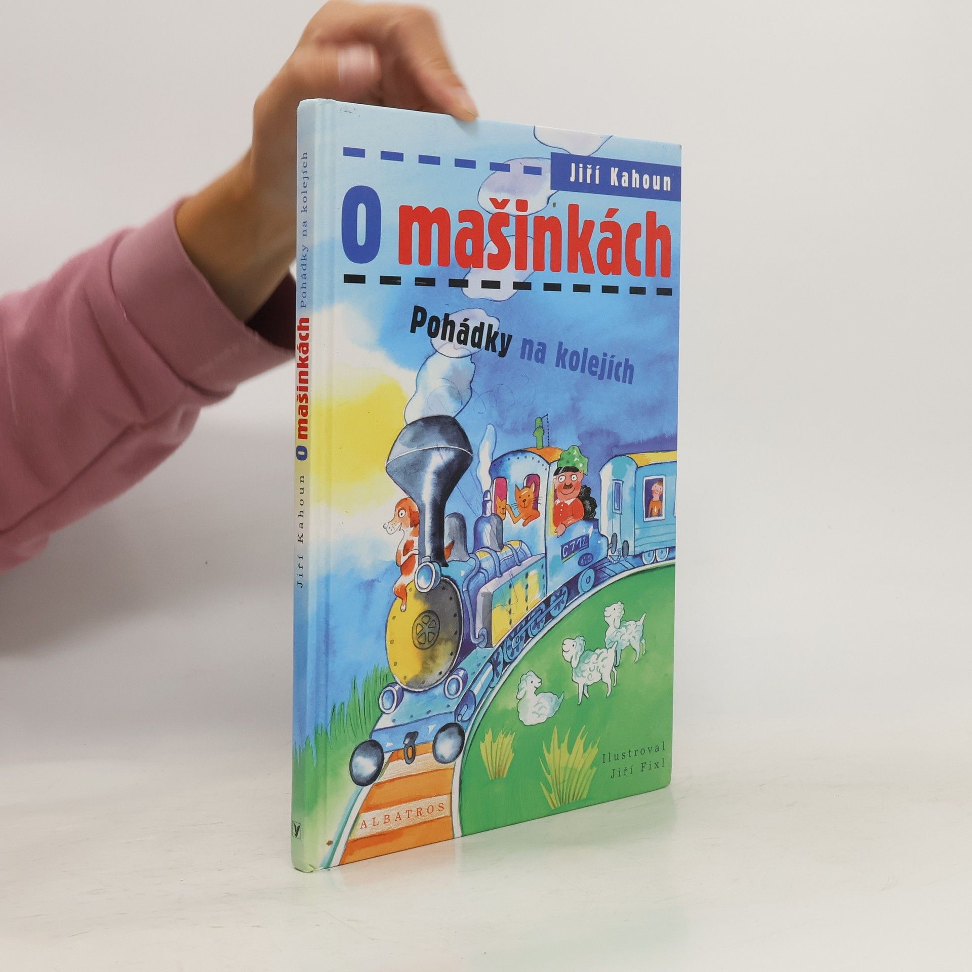 Jiří Kahoun O mašinkách. Pohádky na kolejích