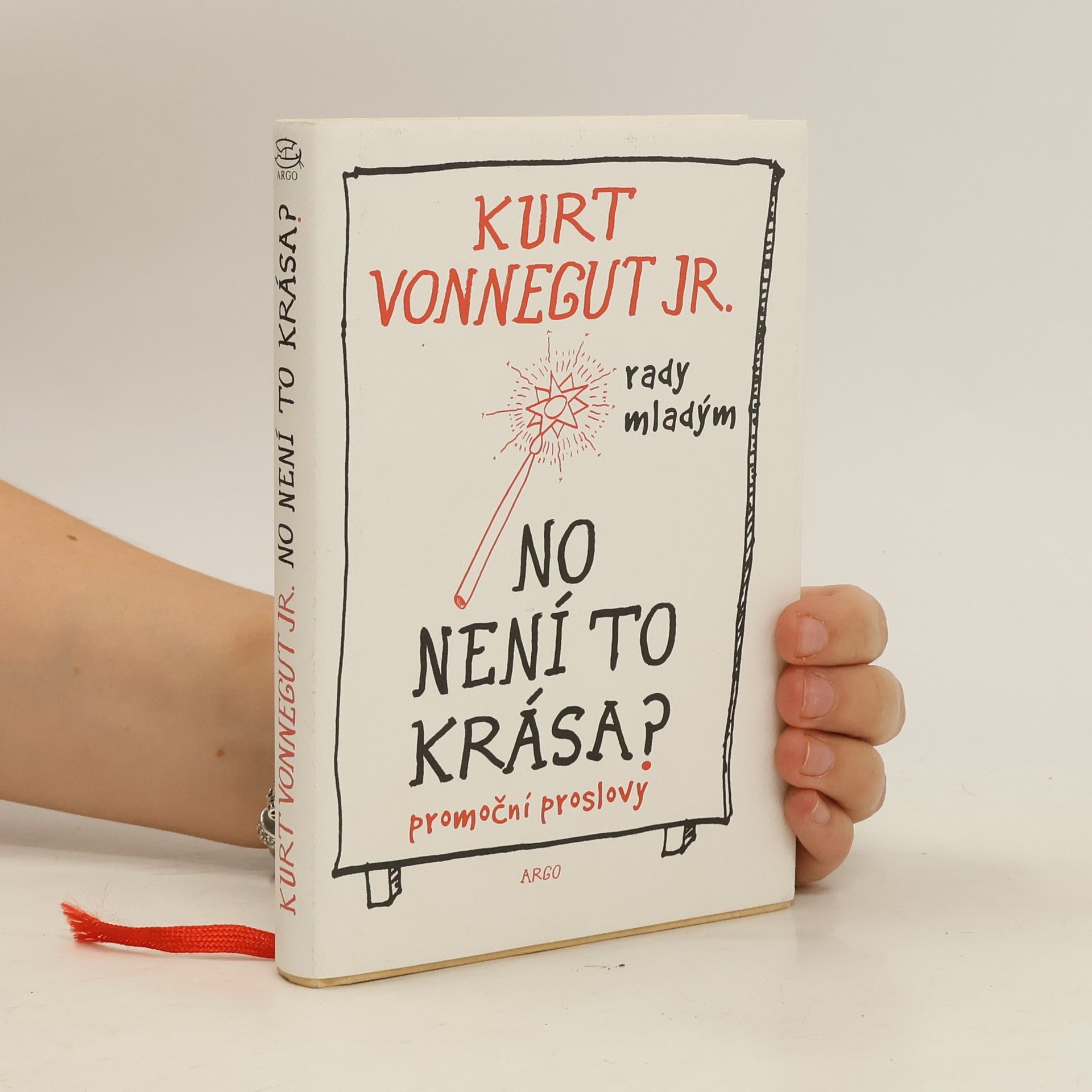 Kurt Vonnegut No není to krása? : rady mladým: Promoční proslovy