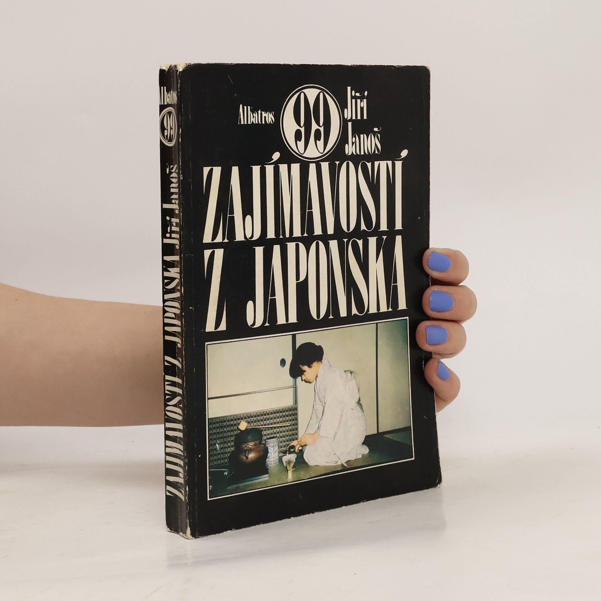 Jiří Janoš 99 zajímavostí z Japonska