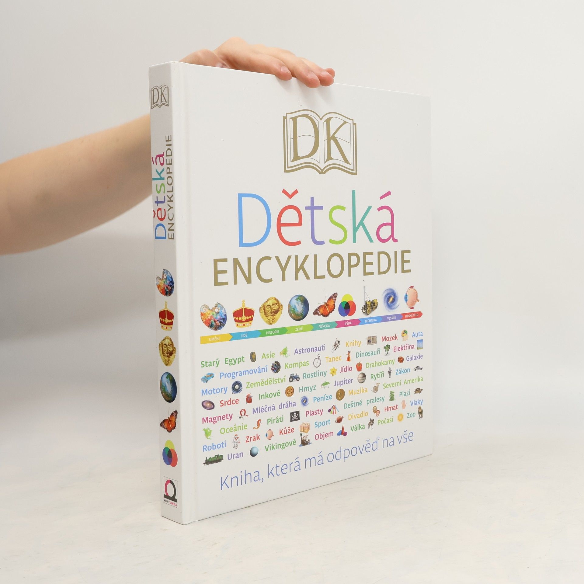 Autorenkollektiv Dětská encyklopedie - kniha, která má odpověď na vše