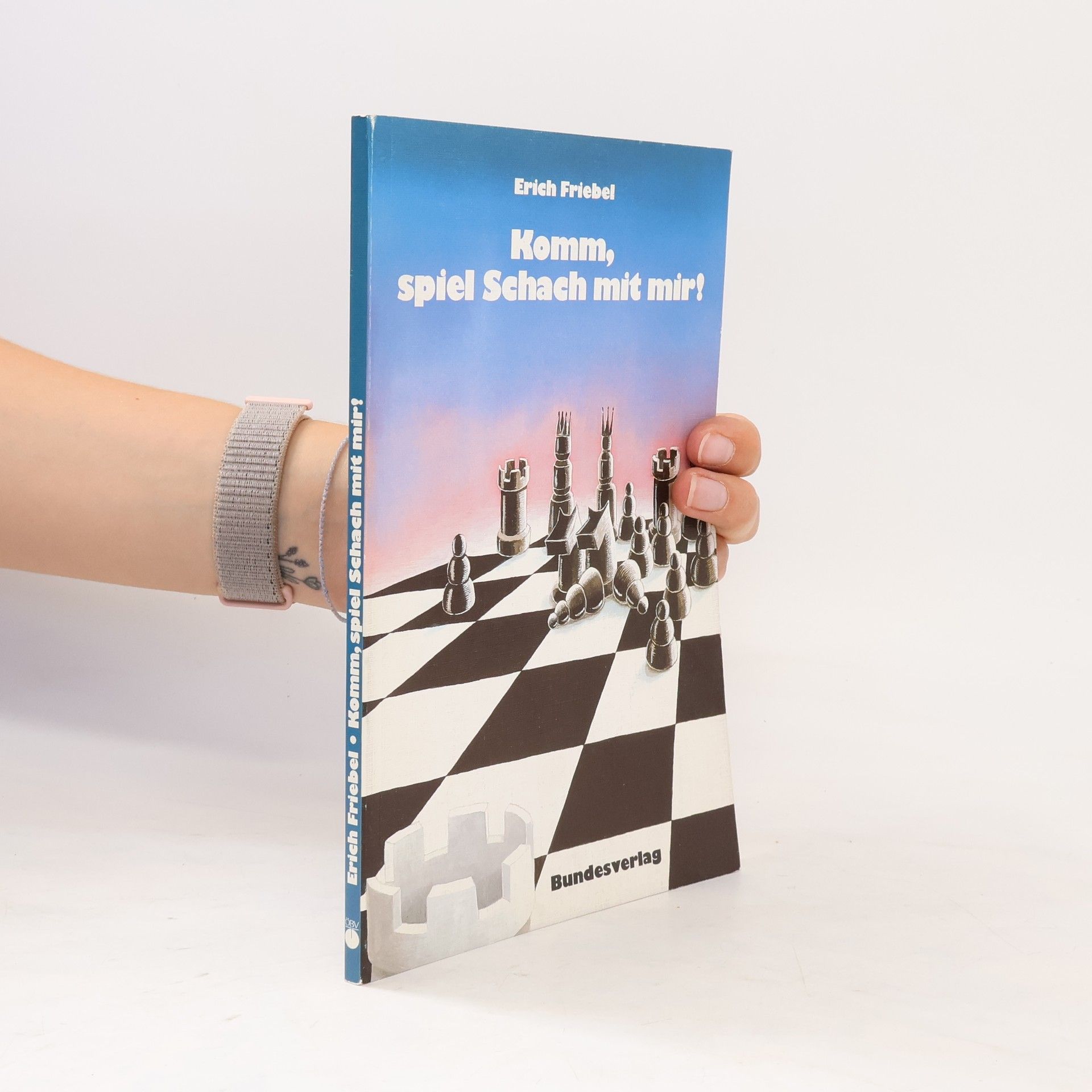 Erich Friebel Komm, spiel Schach mit mir!