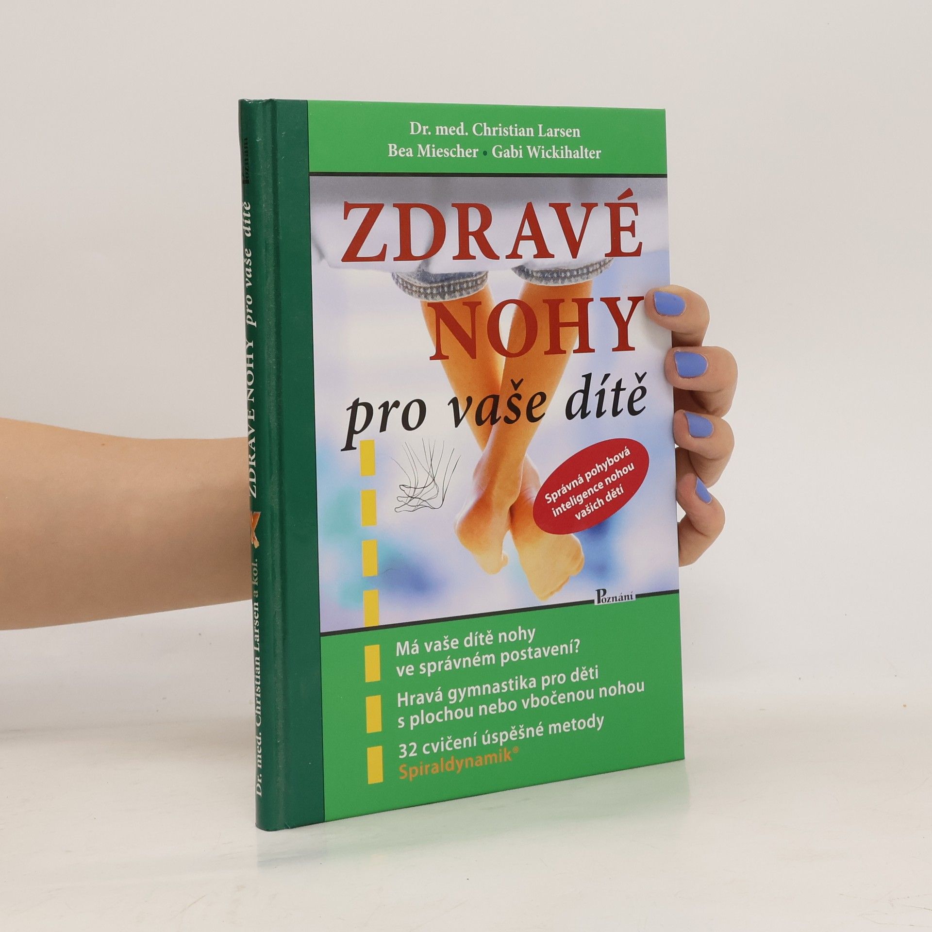 Christian Larsen Zdravé nohy pro vaše dítě