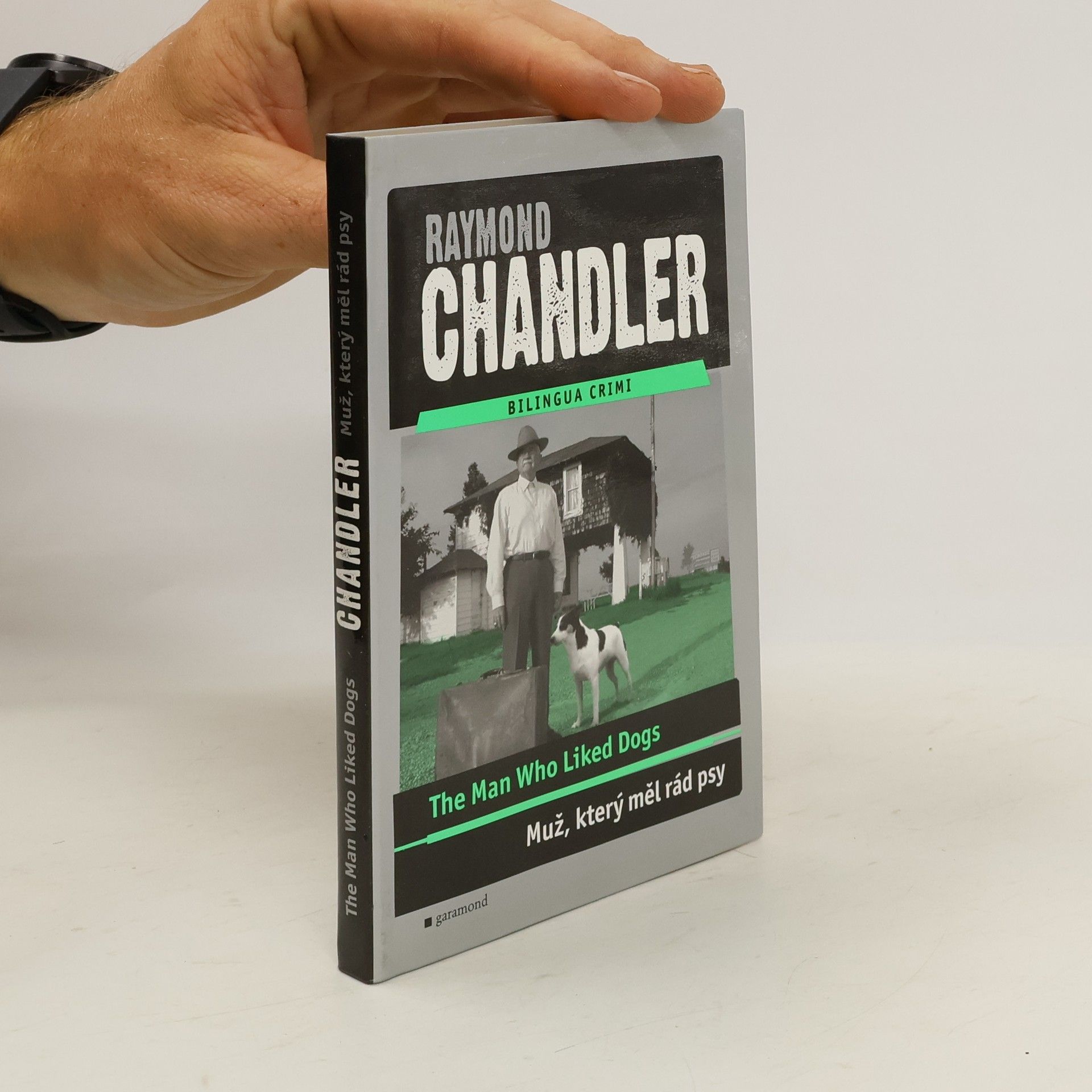 Raymond Chandler Muž, který měl rád psy / The Man Who Liked Dogs