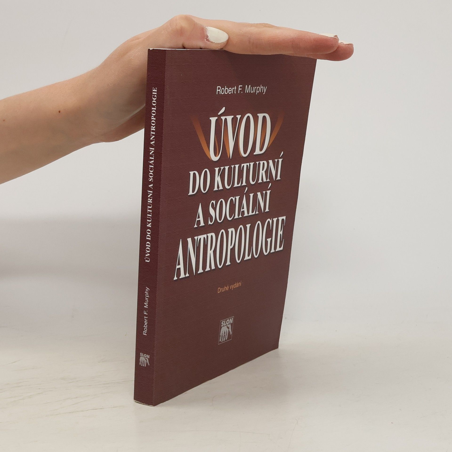 Robert Francis Murphy Úvod do kulturní a sociální antropologie
