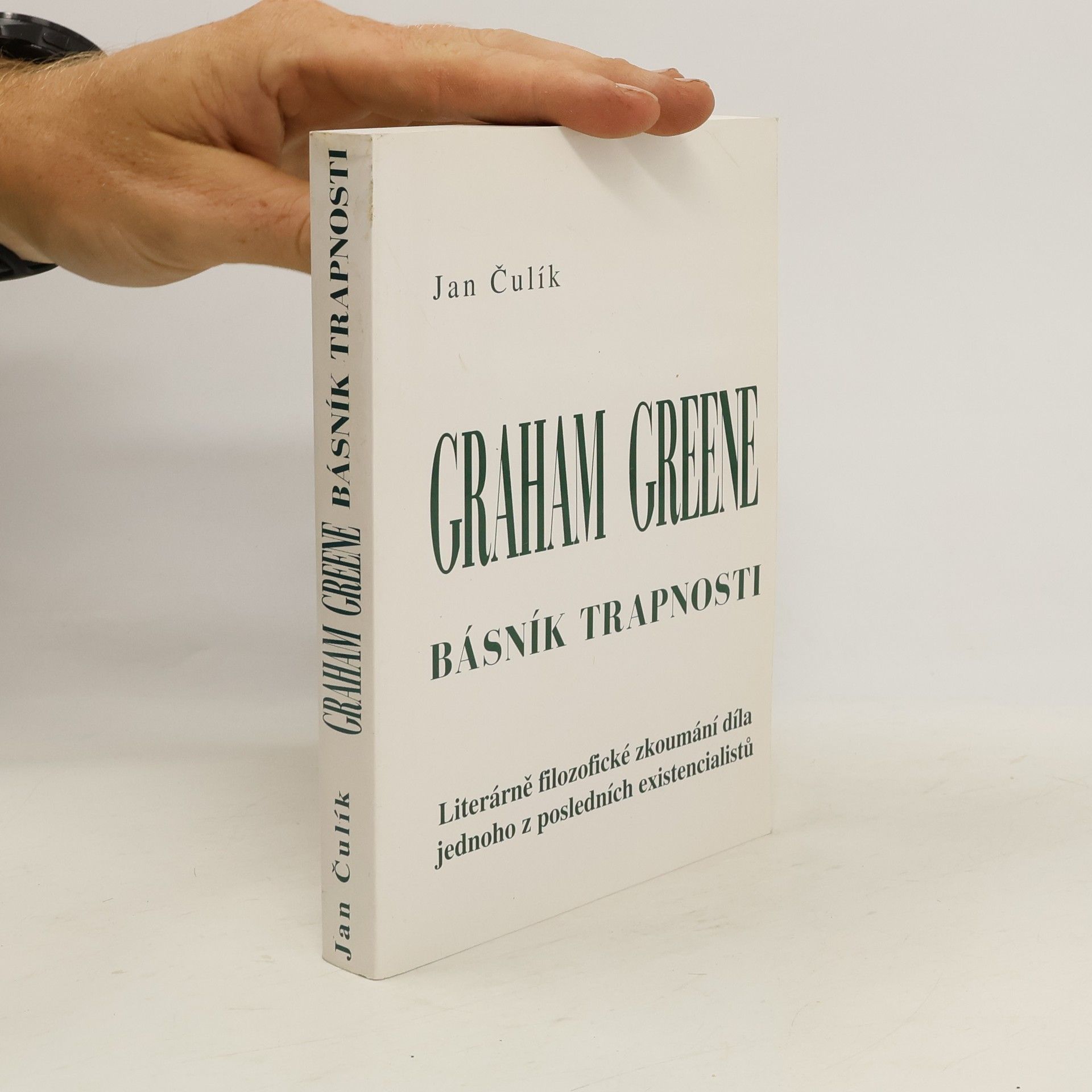 Jan Čulík Graham Greene, básník trapnosti
