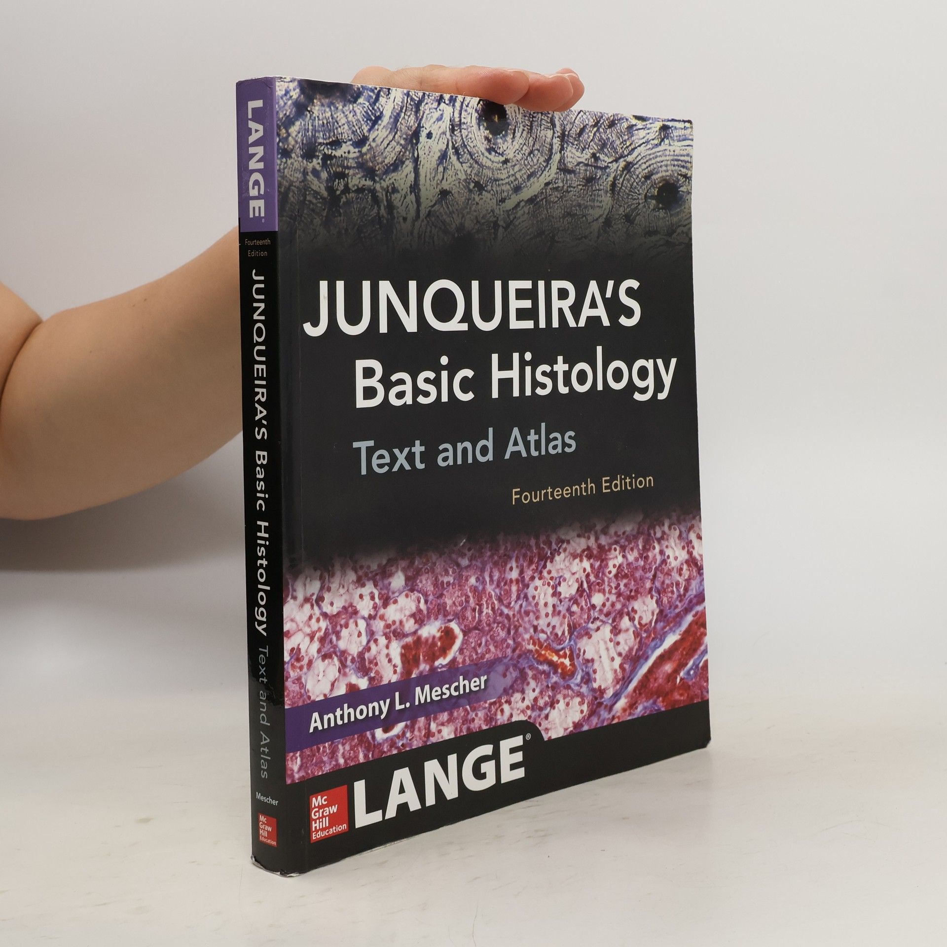Anthony Mescher Junqueira's Basic Histology: Text and Atlas, Fourteenth Edition