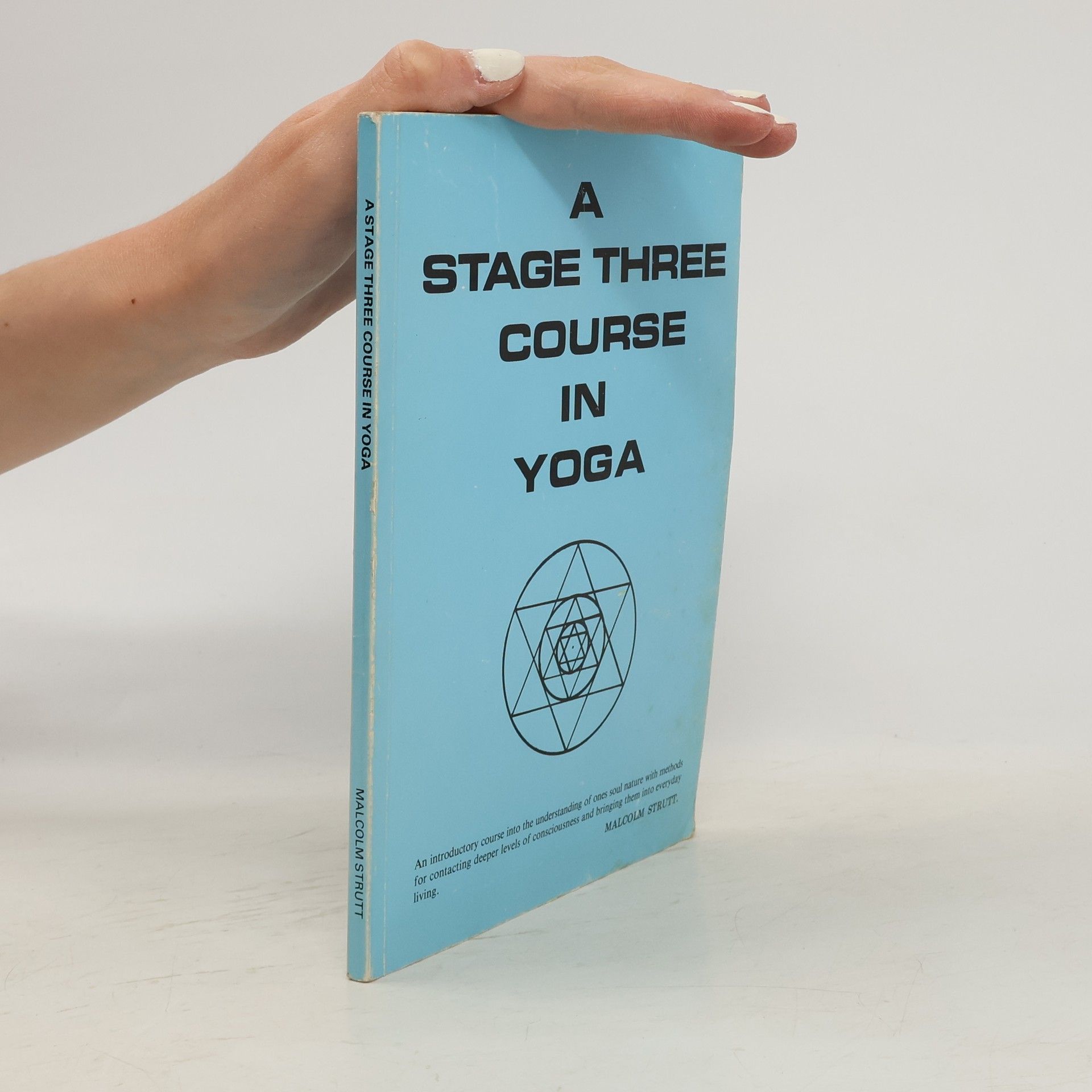 Malcolm Strutt A Stage Three Course in Yoga